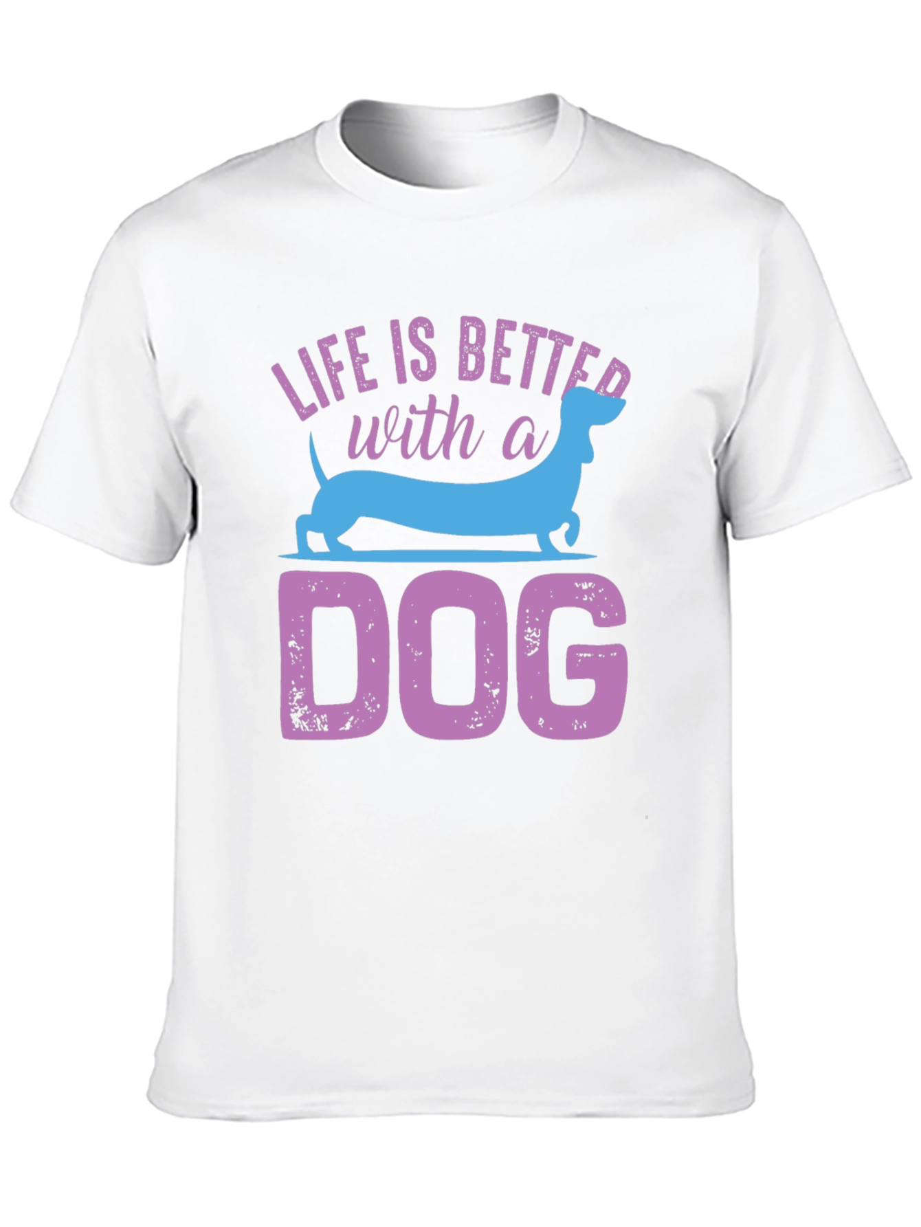 Life is Better with a Dog T-Shirt
