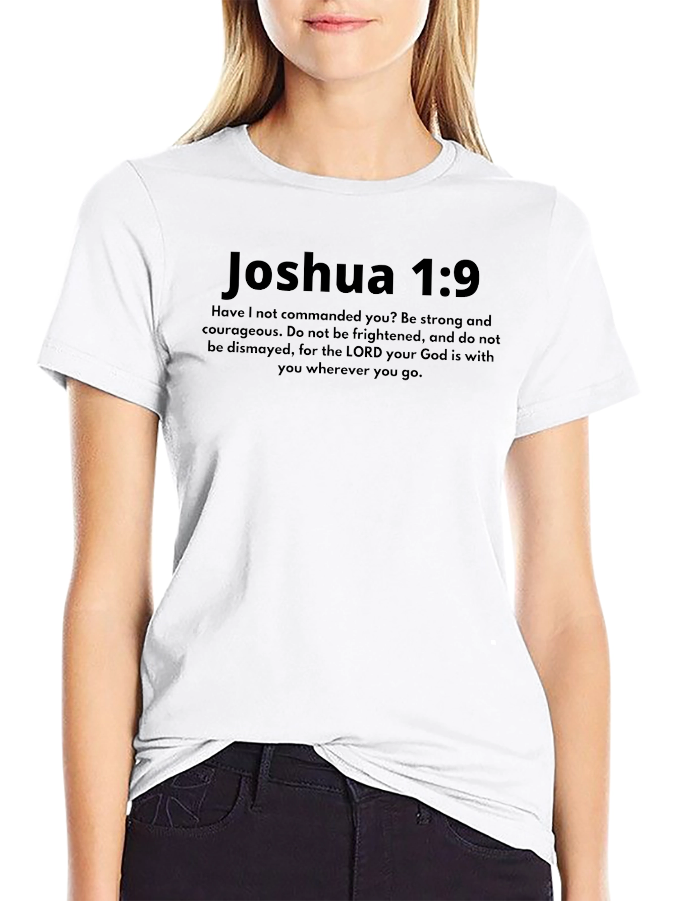 Joshua 1:9 T-Shirt - Be Strong and Courageous