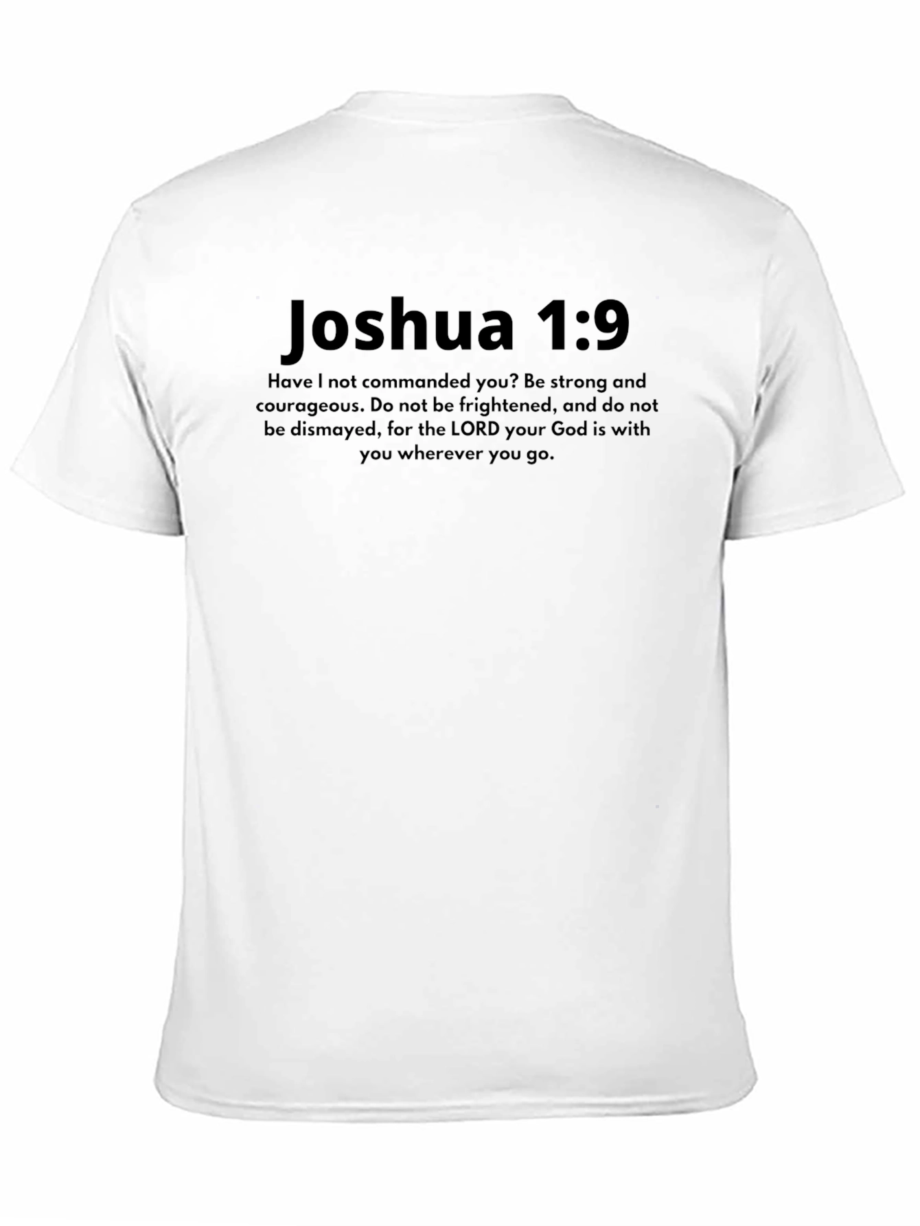 Joshua 1:9 T-Shirt - Be Strong and Courageous