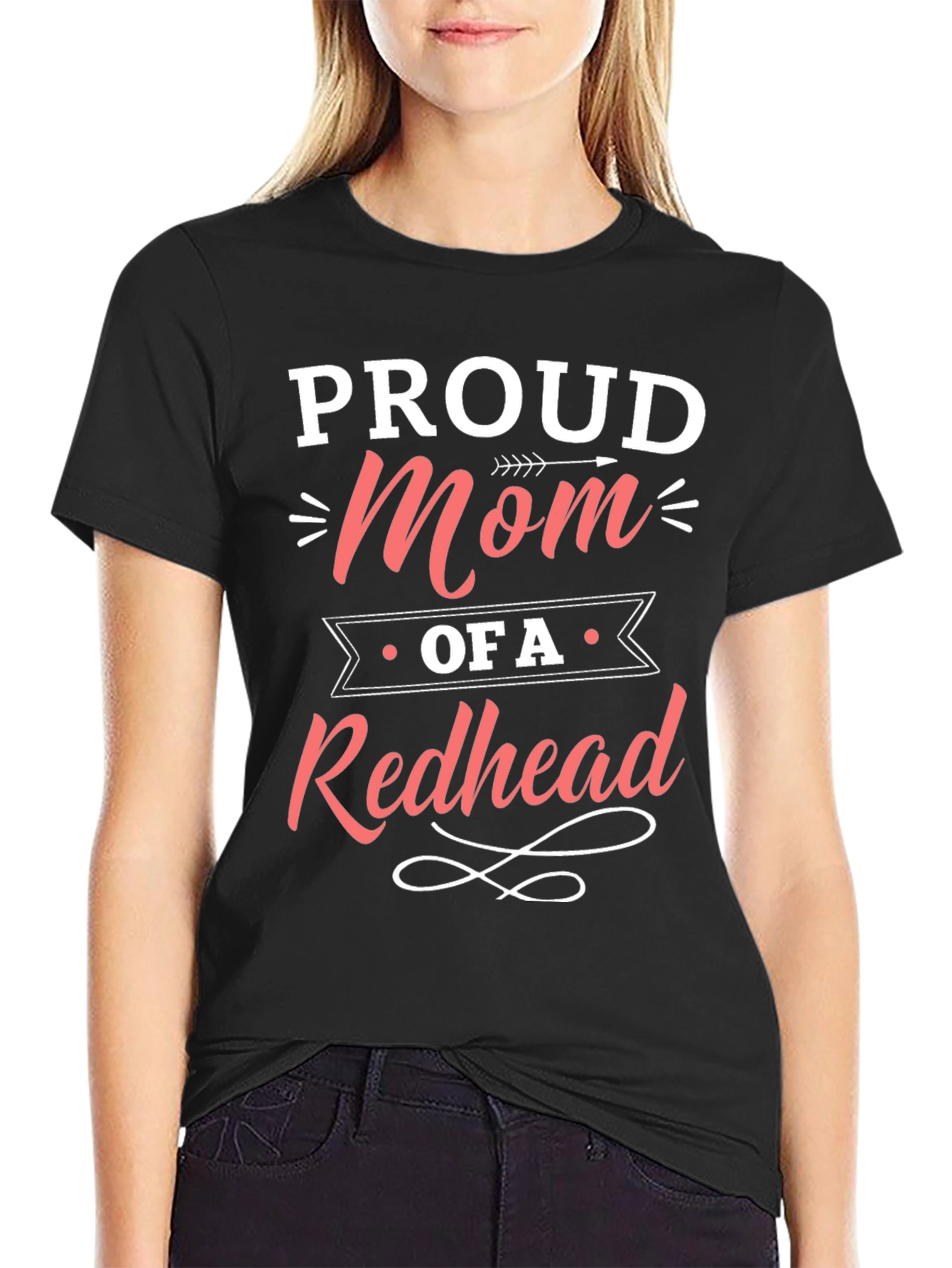 Proud Mom of a Redhead T-Shirt