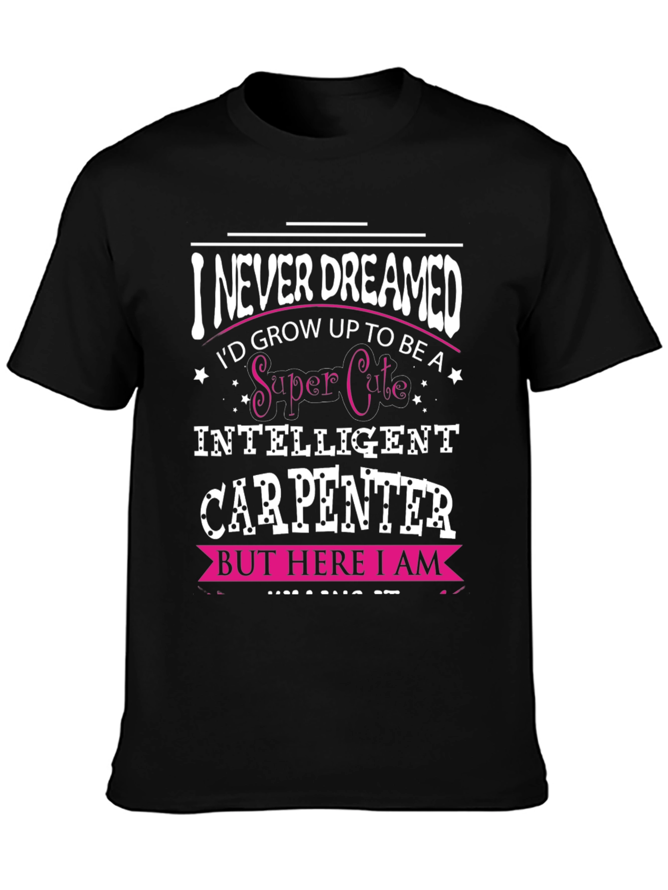 Super Cute Intelligent Carpenter T-Shirt