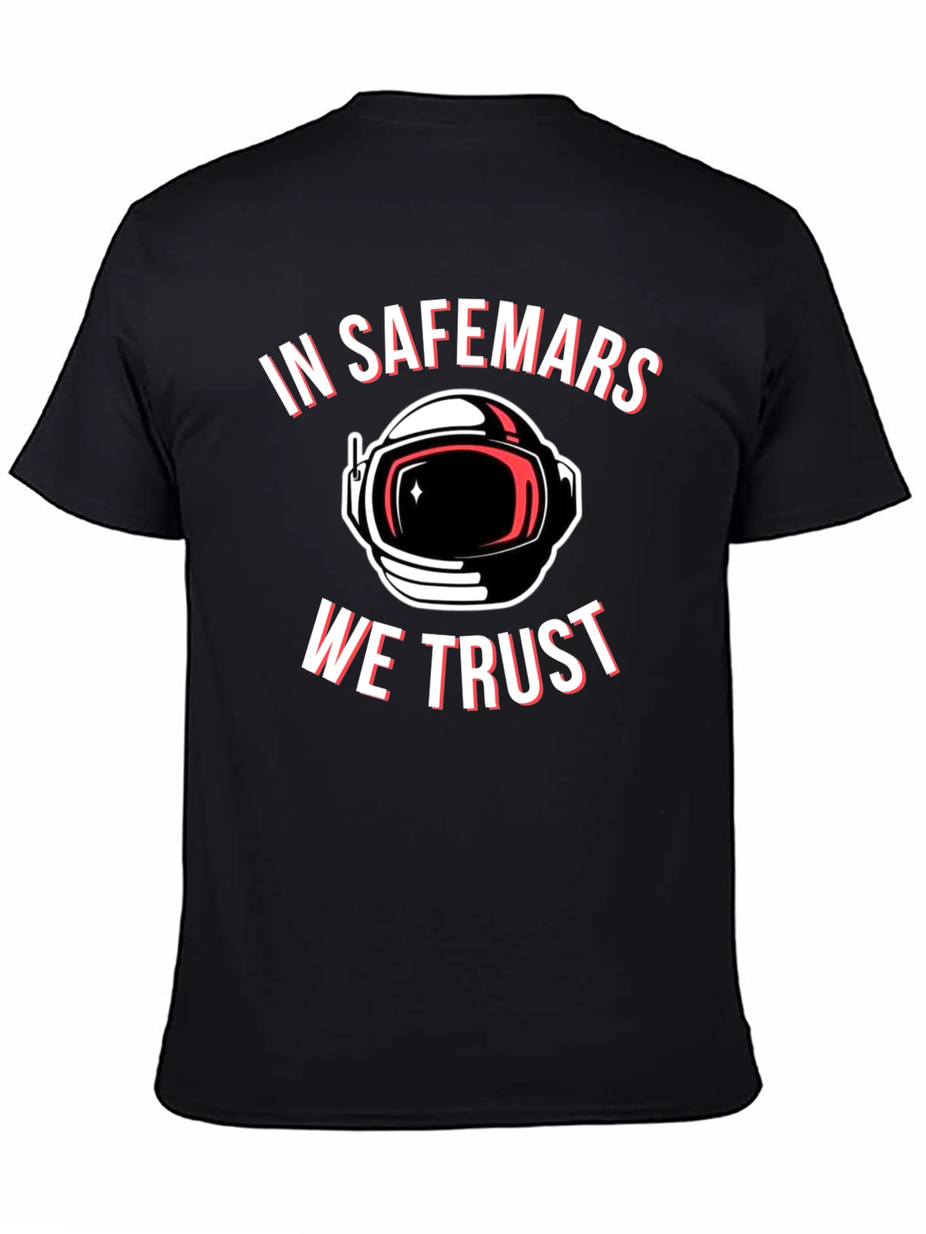 In Safemars We Trust T-Shirt