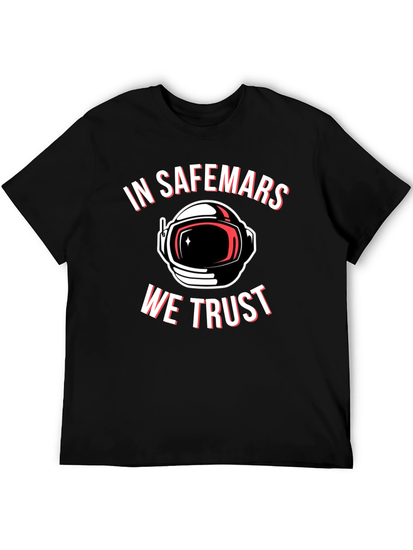 In Safemars We Trust T-Shirt