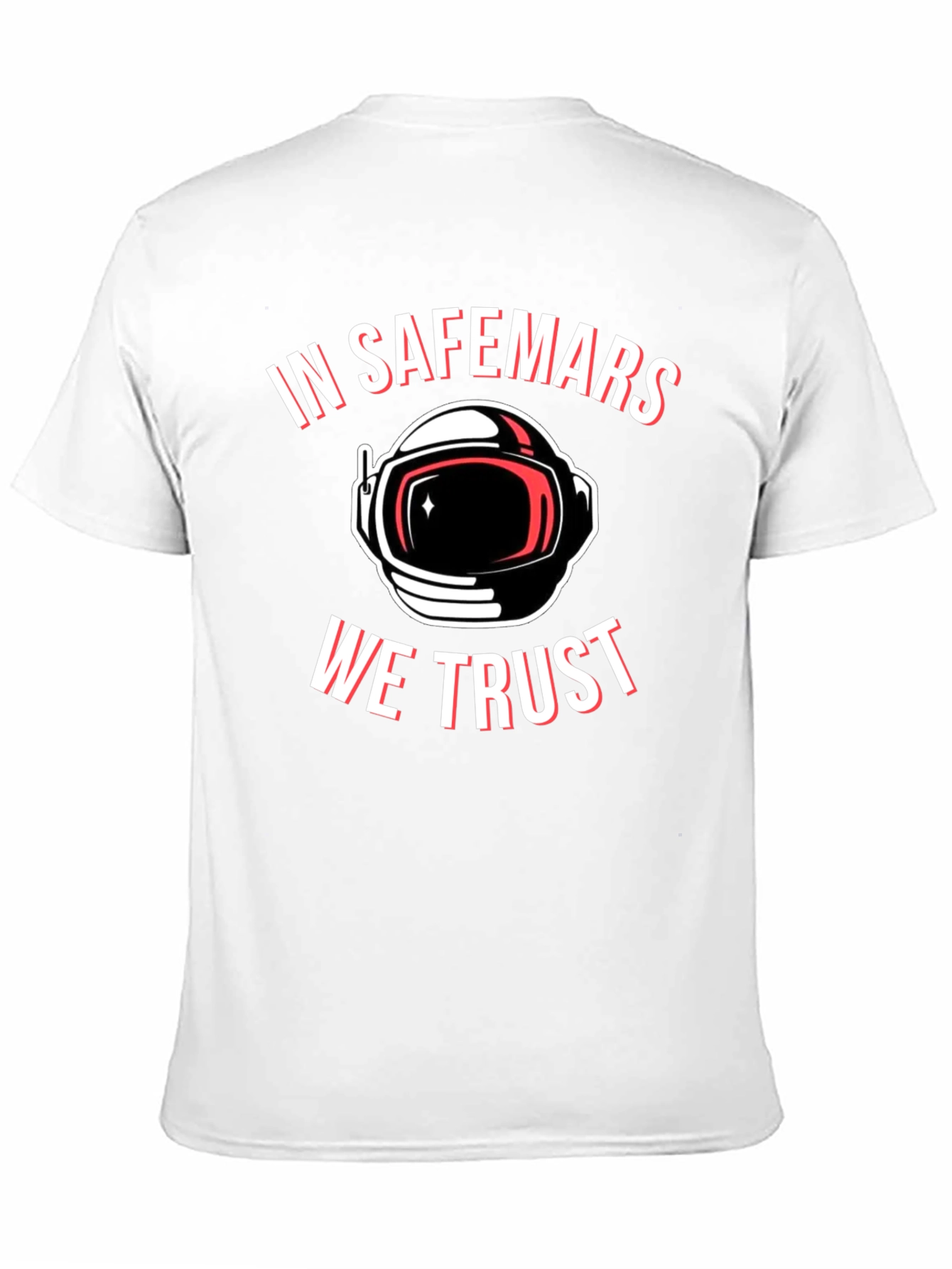 In Safemars We Trust T-Shirt