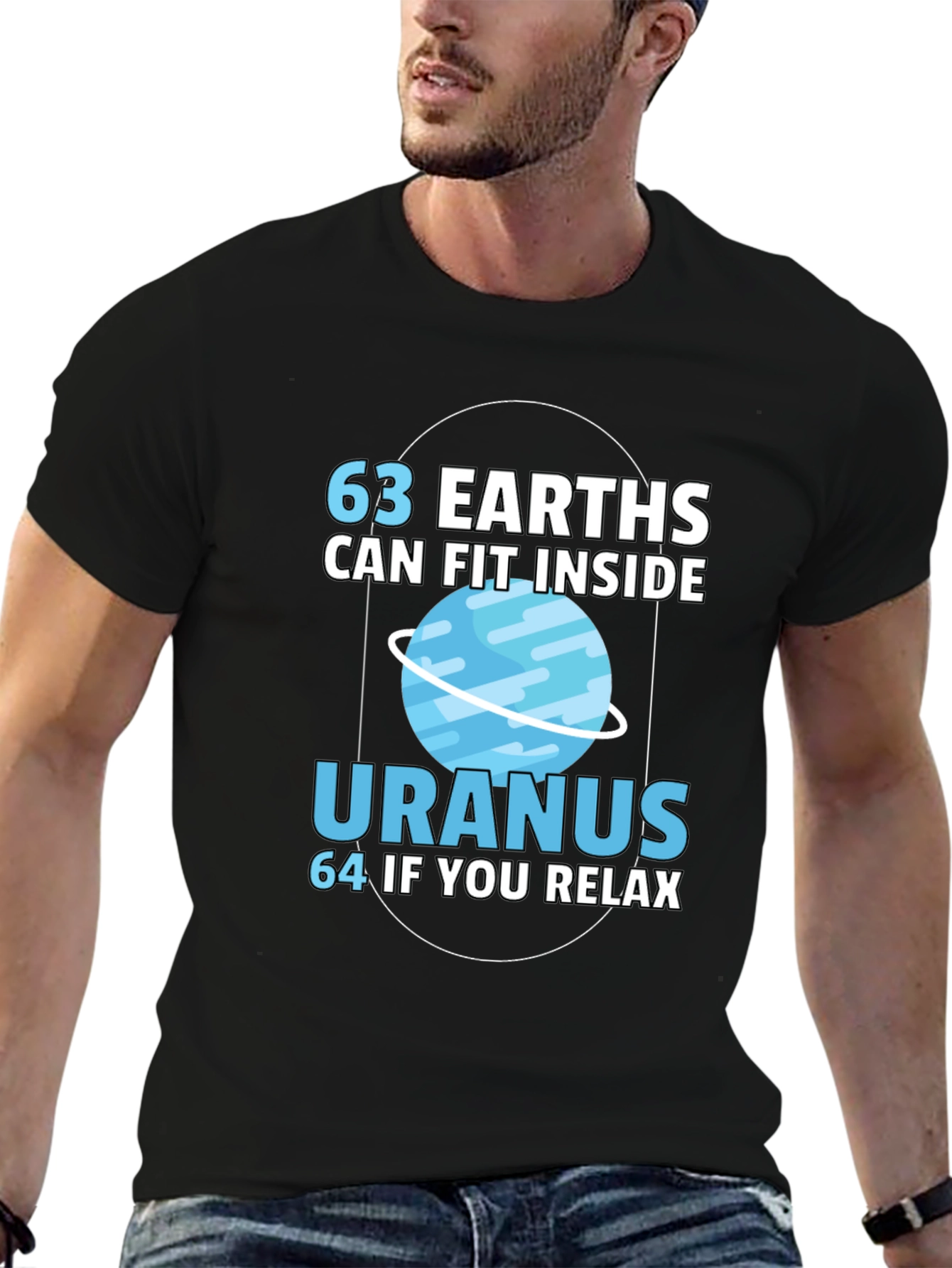 63 Earths in Uranus Funny Graphic T-Shirt