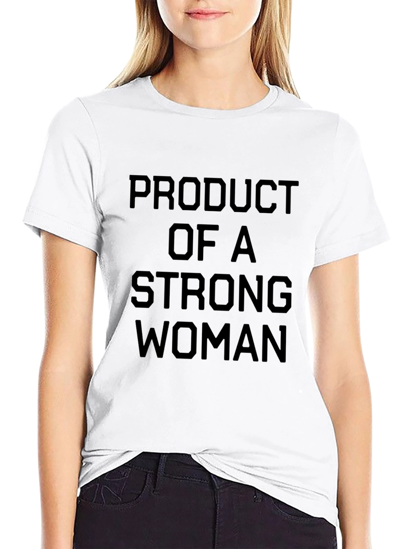 Product of A Strong Woman T-Shirt