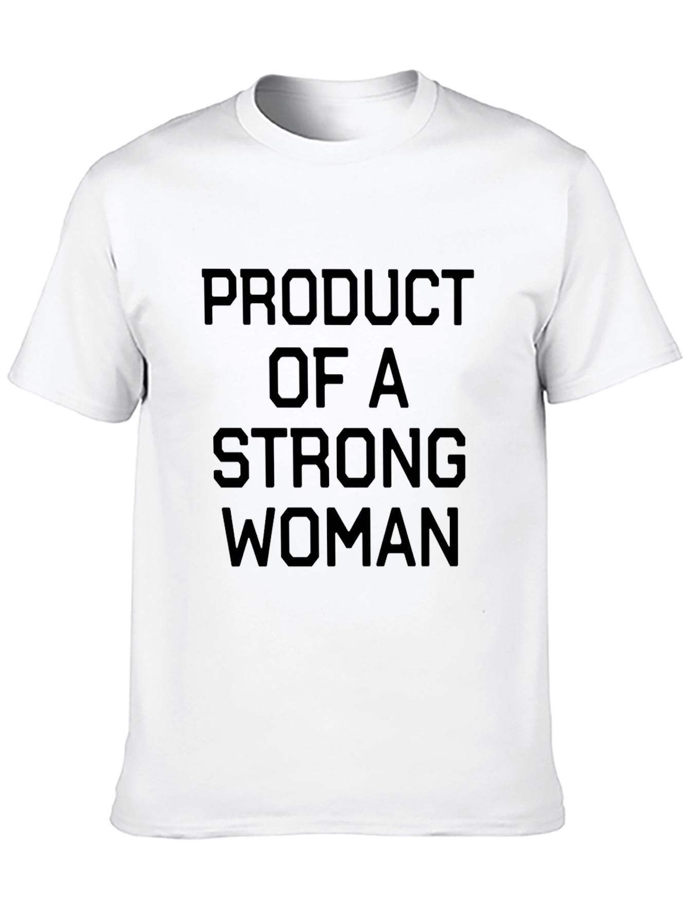 Product of A Strong Woman T-Shirt