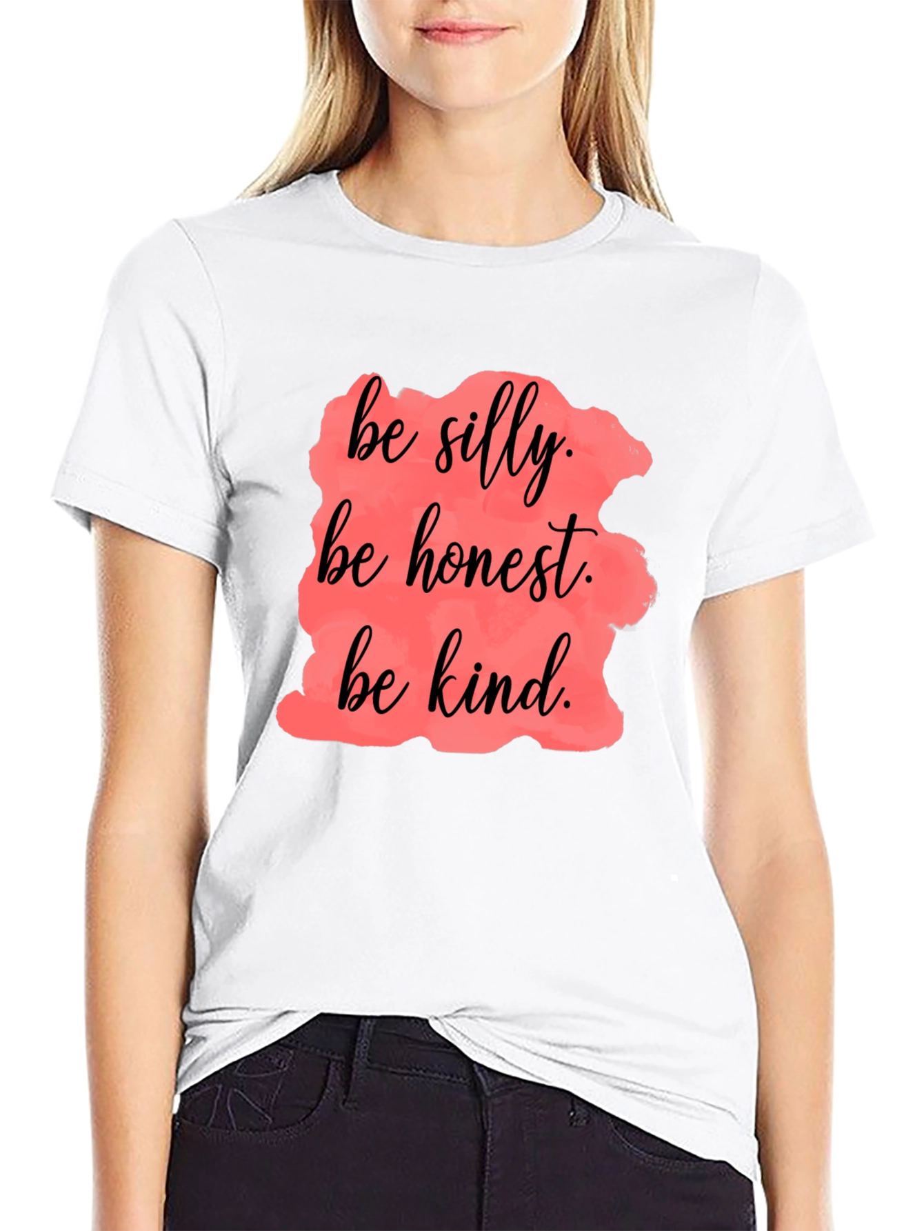 Be Silly Honest Kind Black T-Shirt