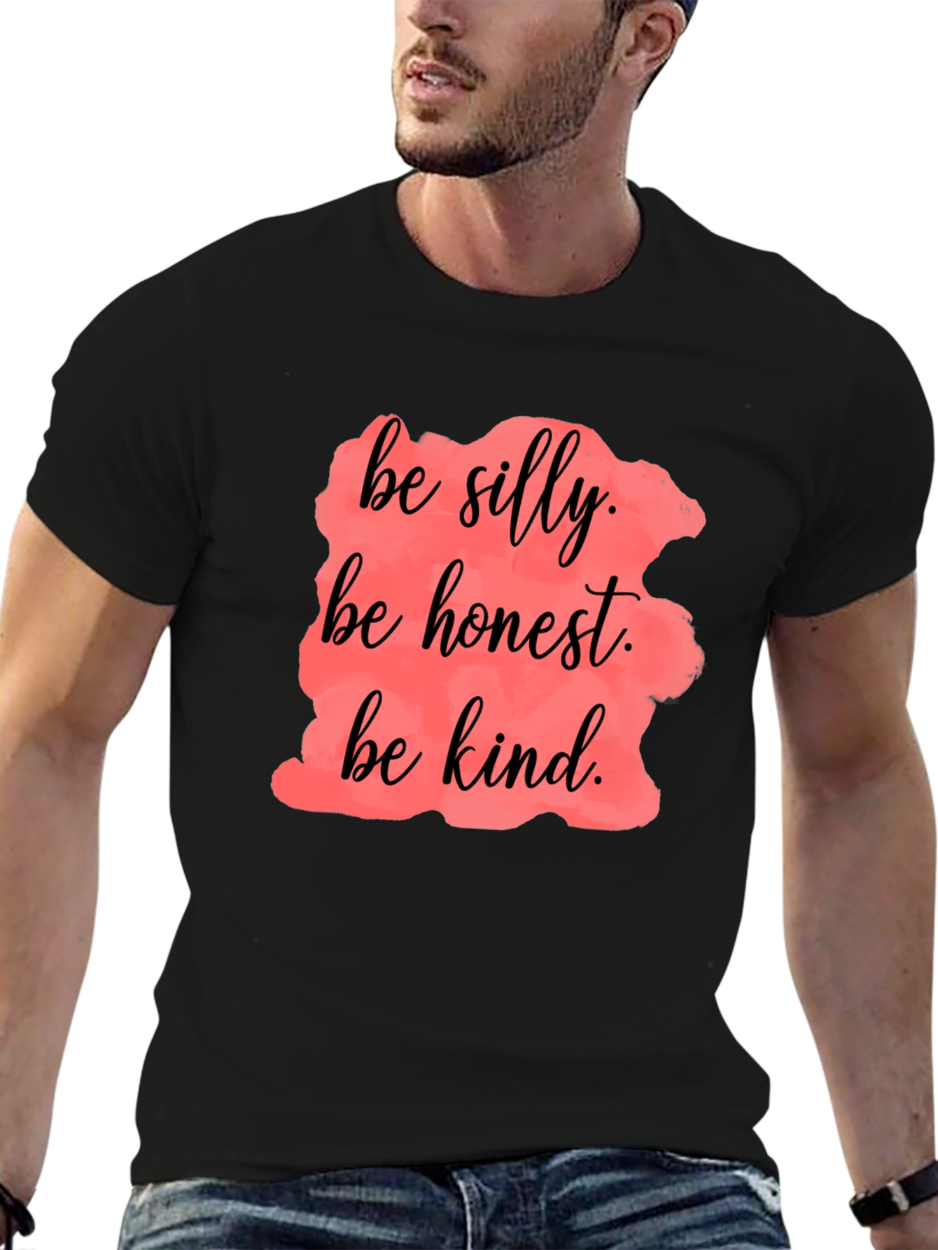 Be Silly Honest Kind Black T-Shirt
