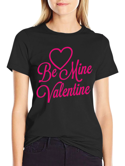 Be Mine Valentine Black T-Shirt
