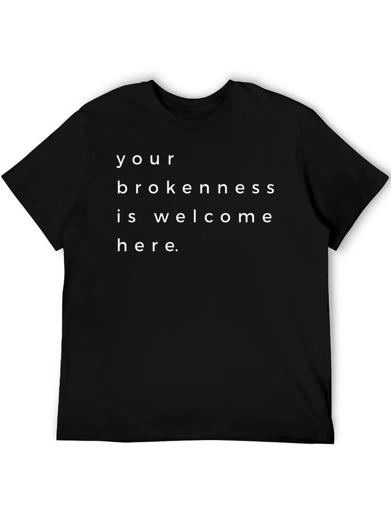 Your Brokenness Welcome Here Black Tee