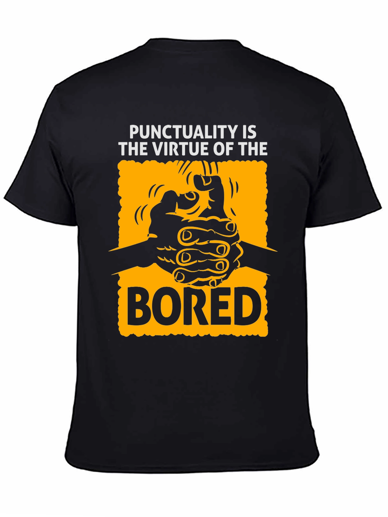 Punctuality Is The Virtue Of The Bored T-Shirt