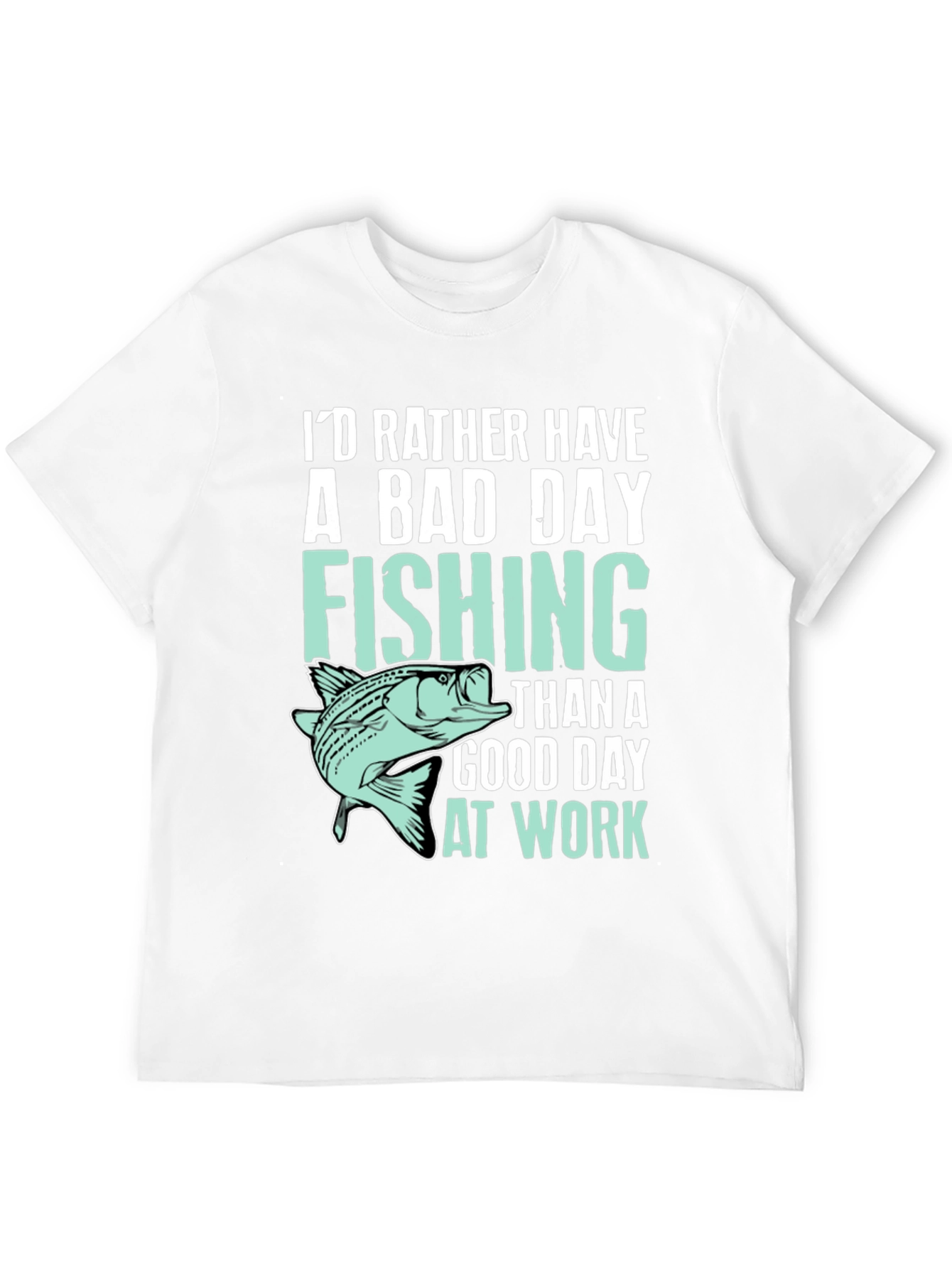 Fishing T-Shirt: Id Rather Be Fishing