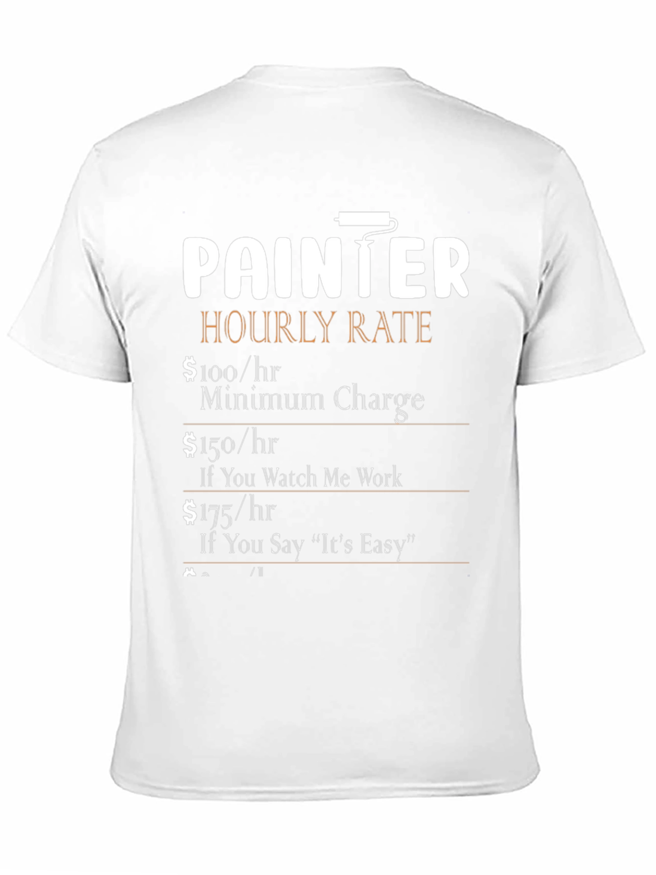 Painter Hourly Rate Funny T-Shirt