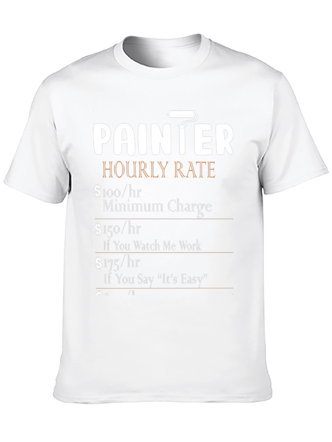 Painter Hourly Rate Funny T-Shirt