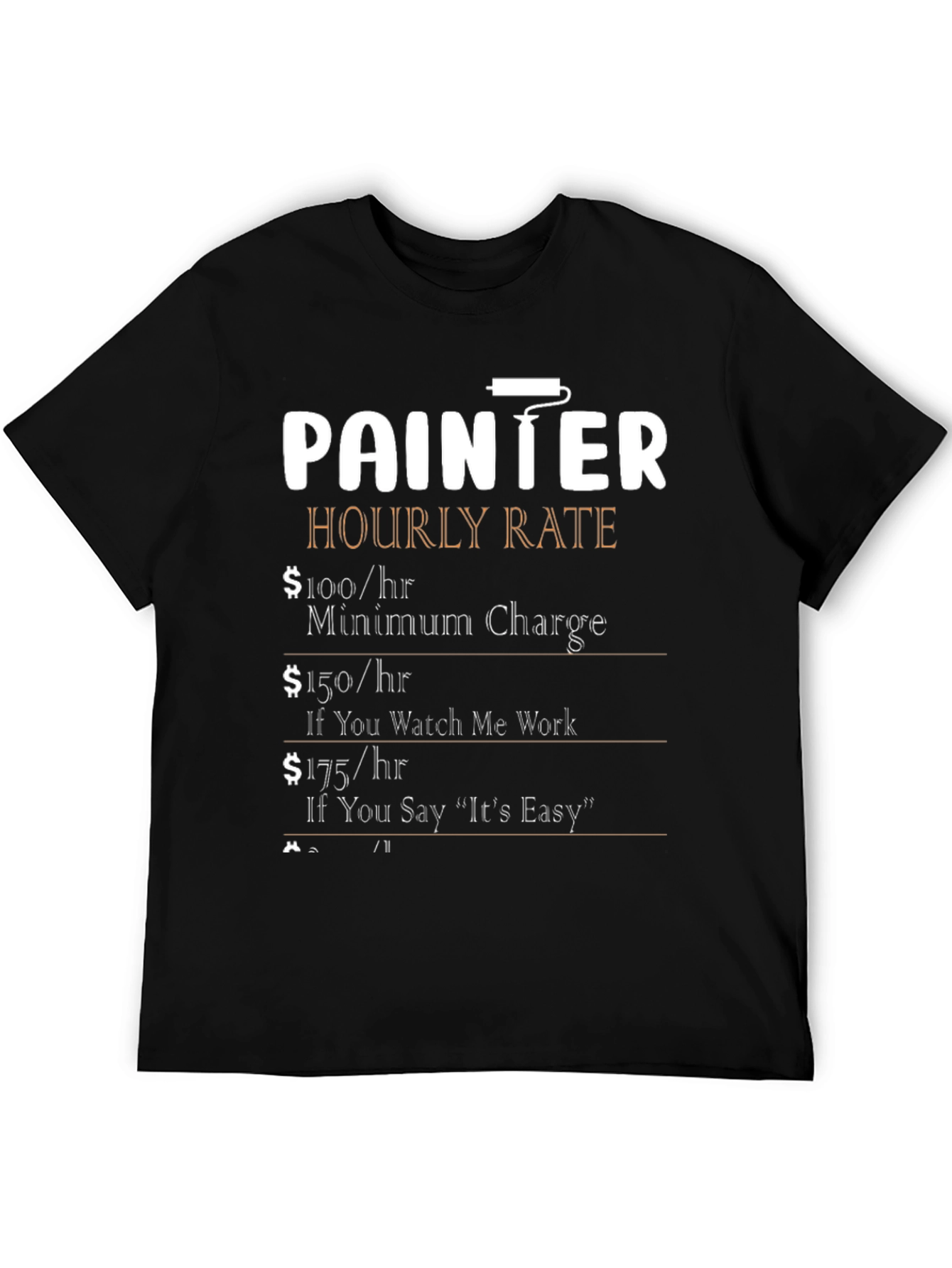 Painter Hourly Rate Funny T-Shirt