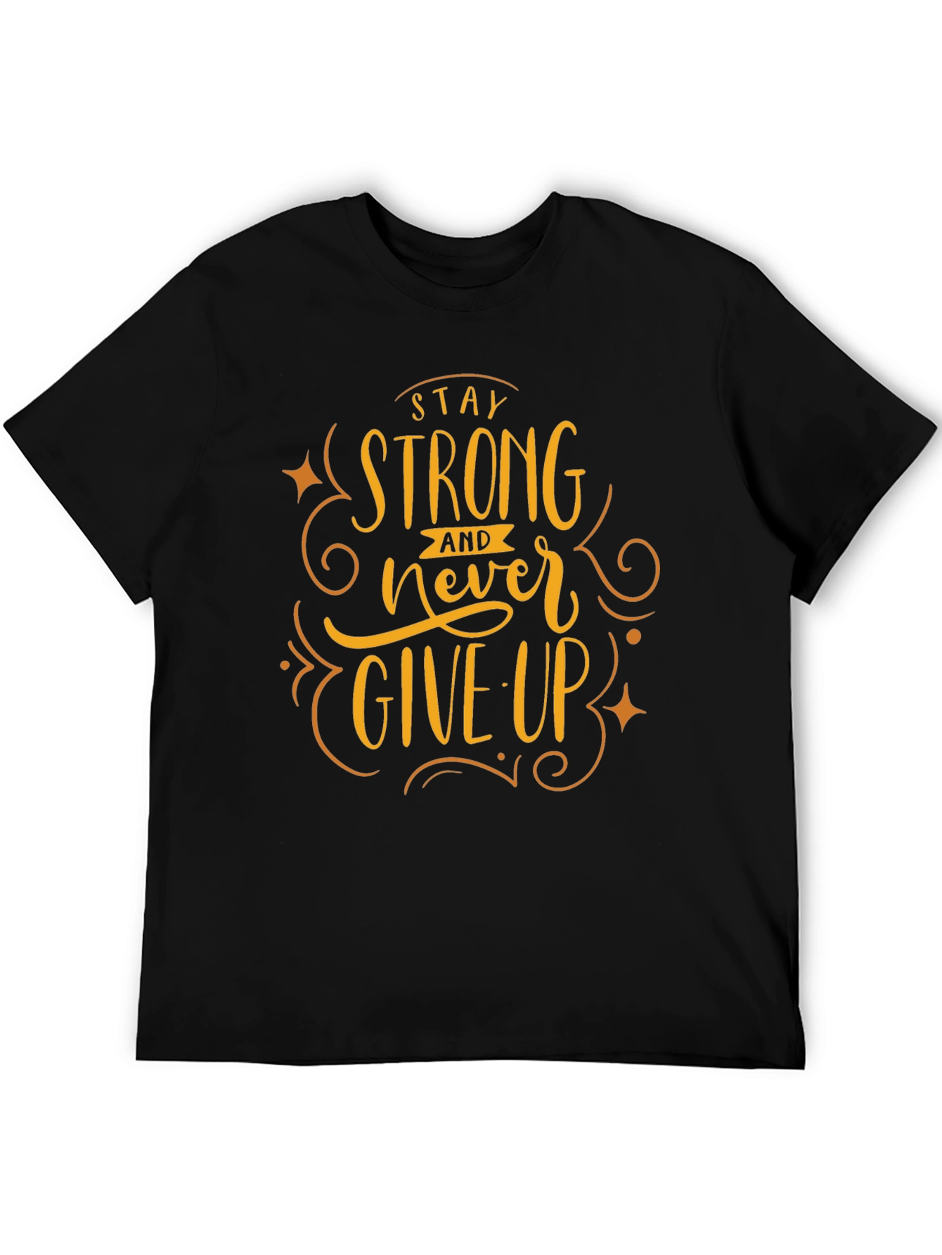 Stay Strong Graphic Tee - Motivational Shirt