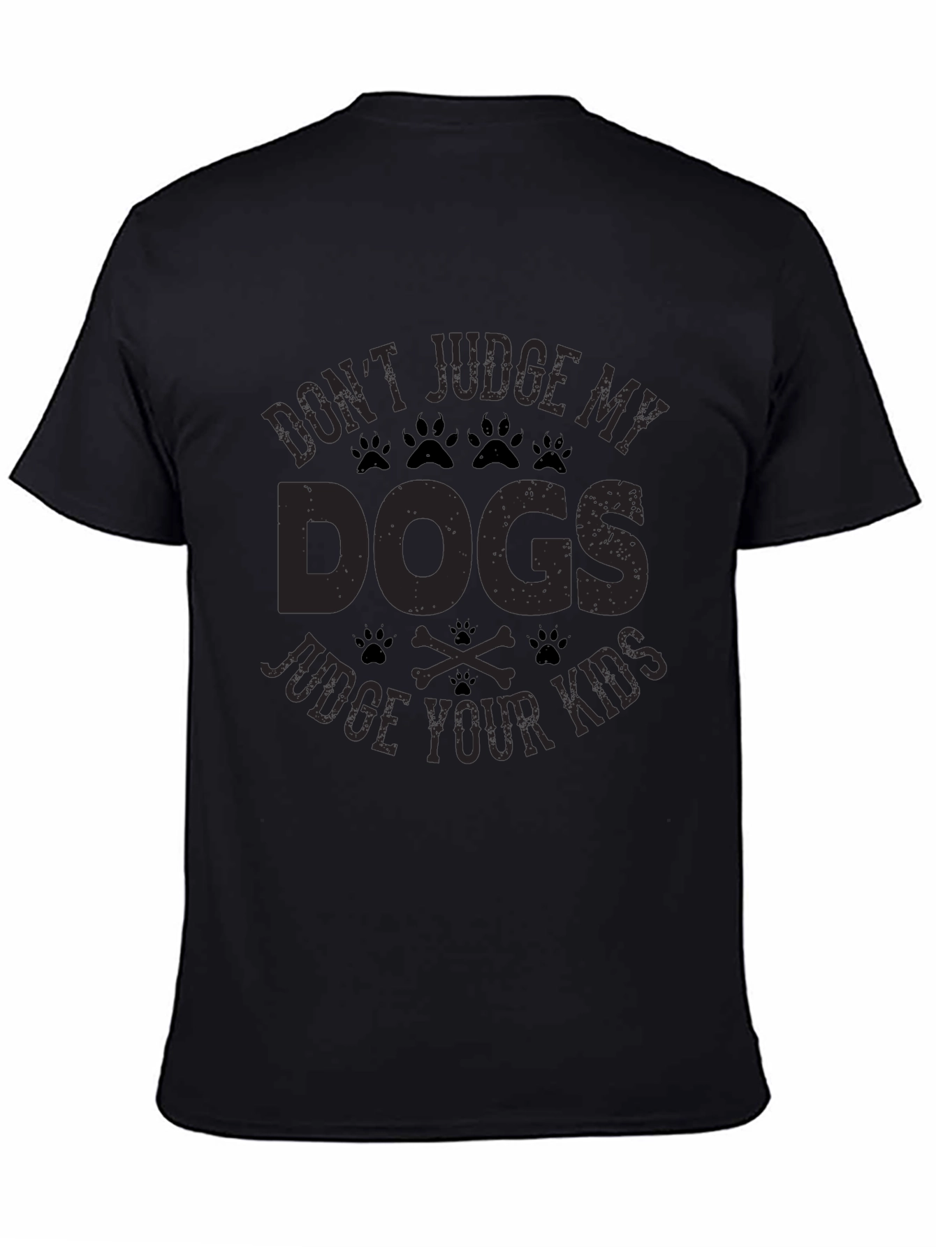 Dont Judge My Dogs Judge Your Kids Black T-Shirt