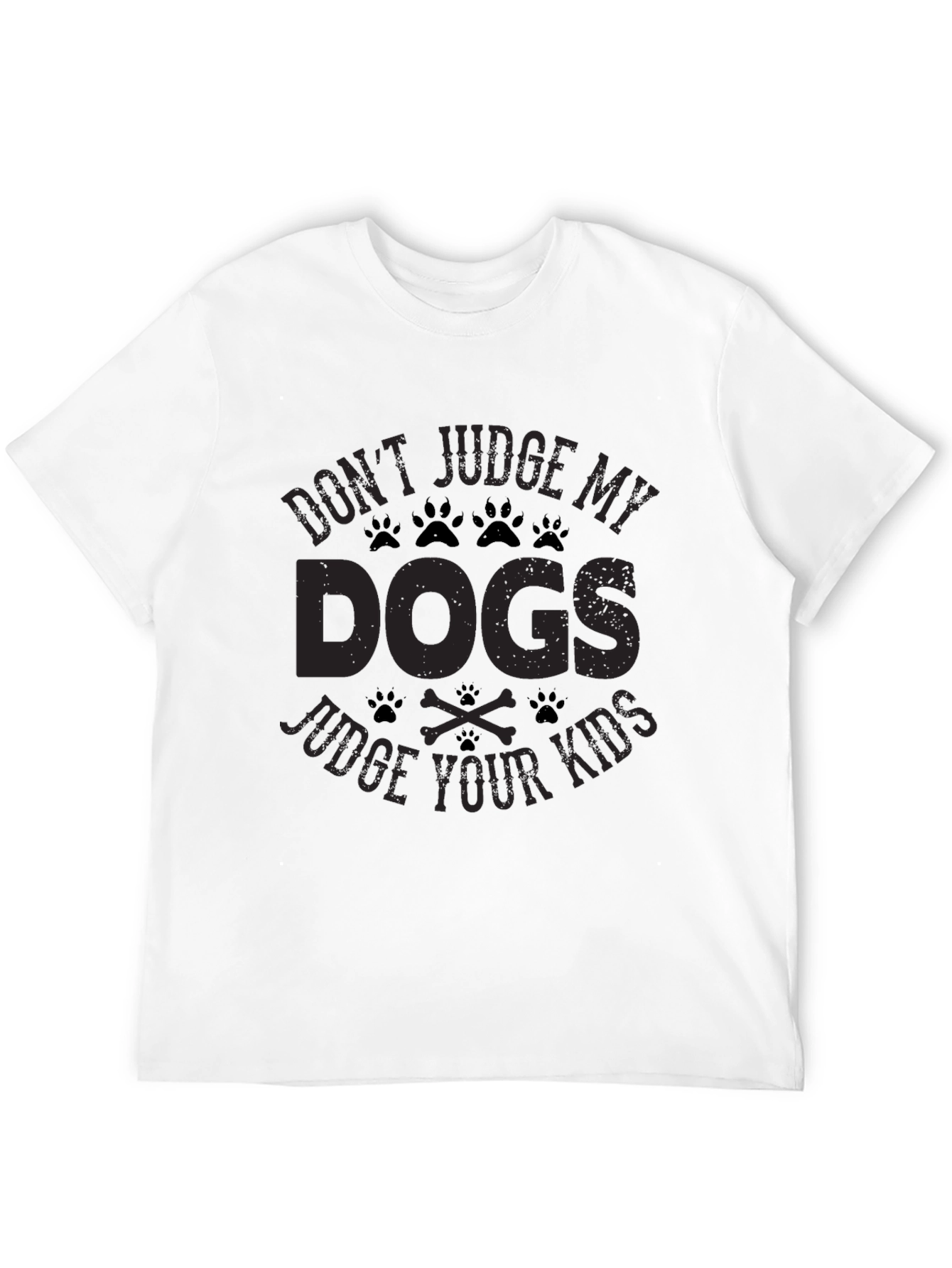 Dont Judge My Dogs Judge Your Kids Black T-Shirt