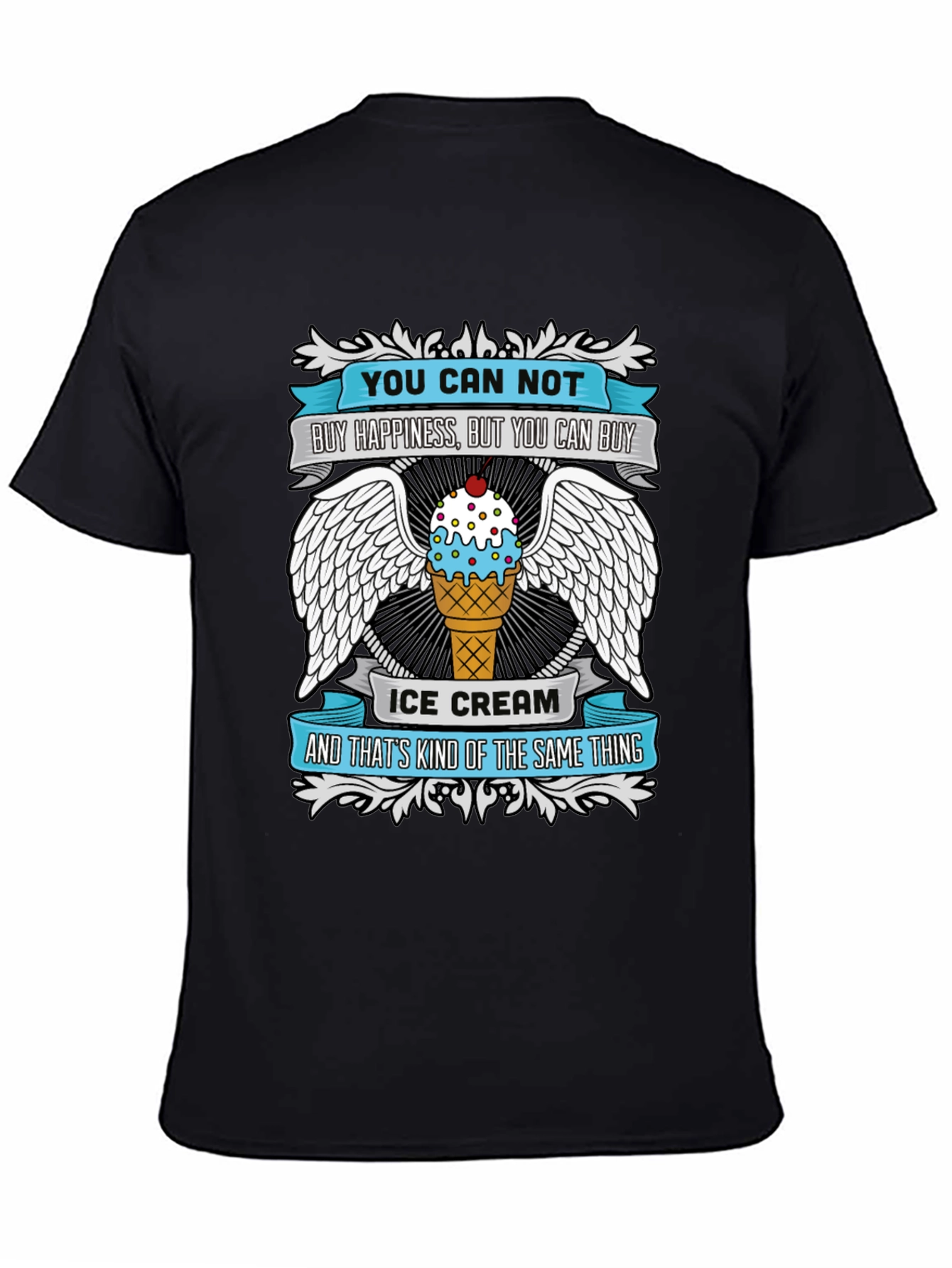 Funny Ice Cream T-Shirt - Buy Happiness
