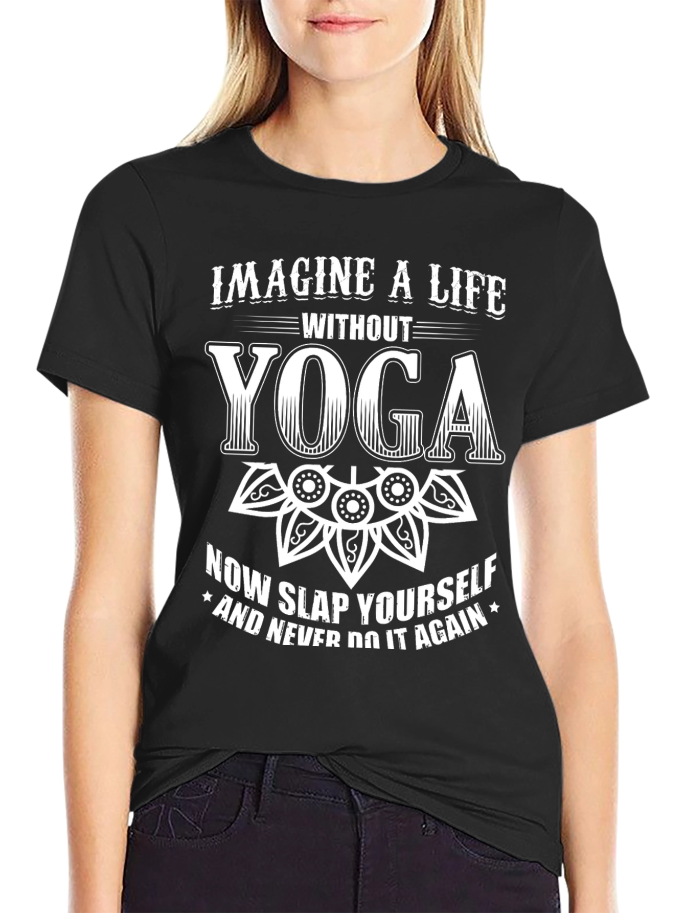 Imagine A Life Without Yoga Black T-Shirt