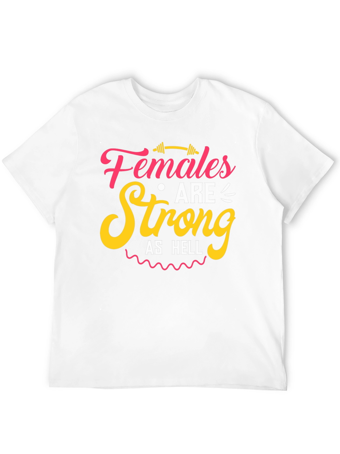 Females are Strong as Hell Graphic Tee