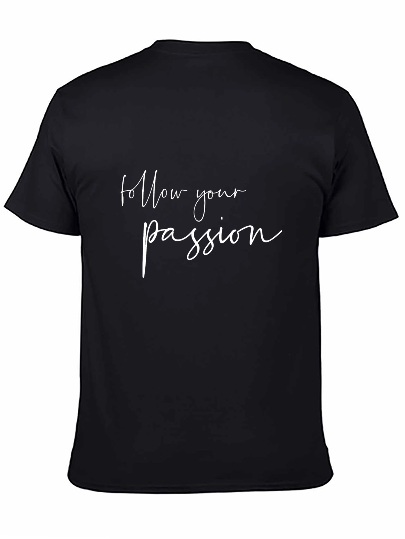 Follow Your Passion Black Graphic Tee