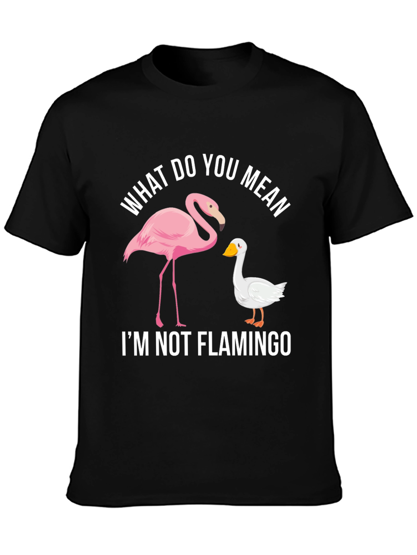 Funny Im Not Flamingo Graphic Tee