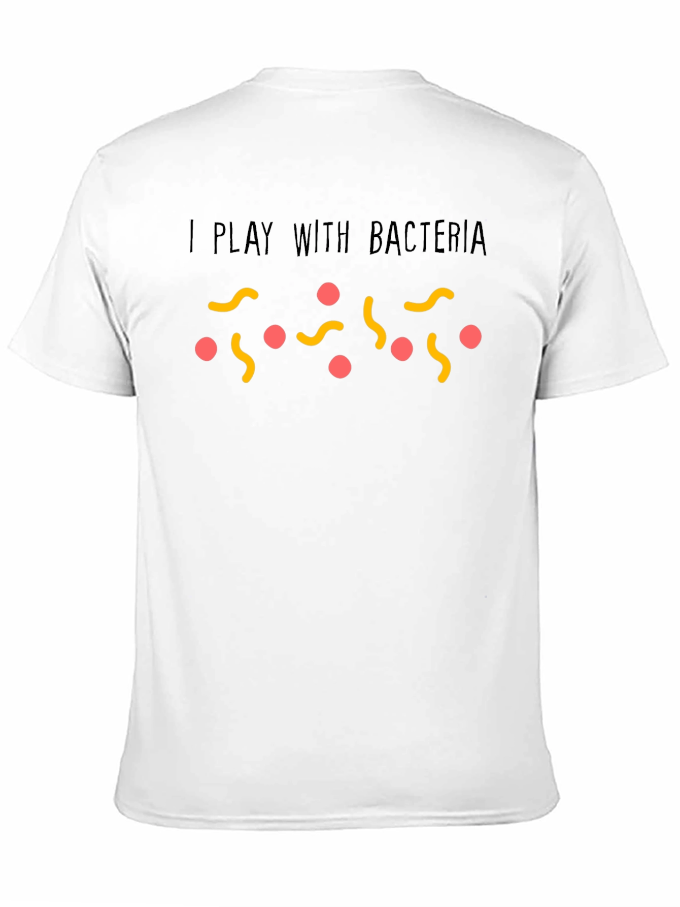 I Play With Bacteria Black T-Shirt