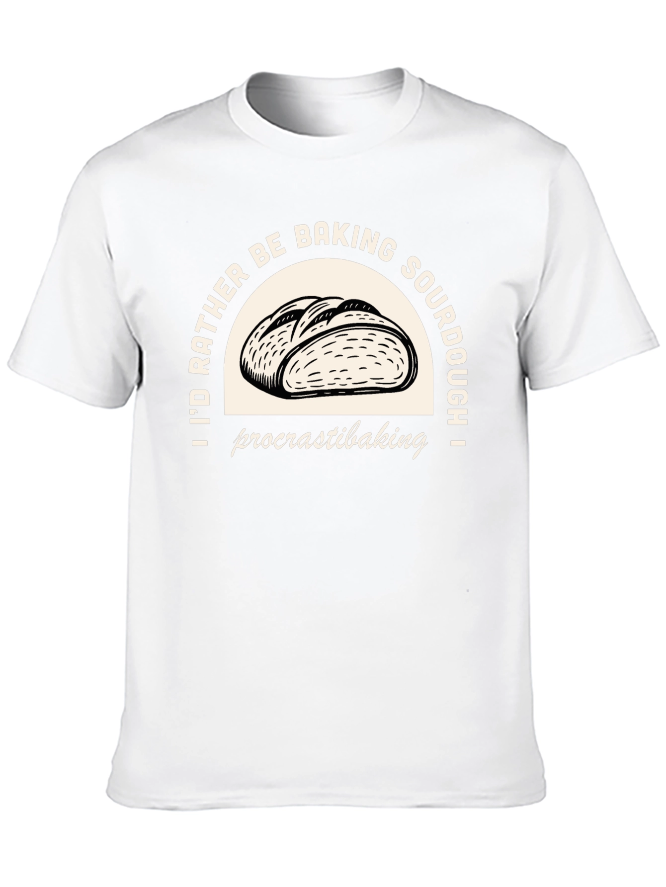 Baking Sourdough T-Shirt - Procrastibaking Funny Tee
