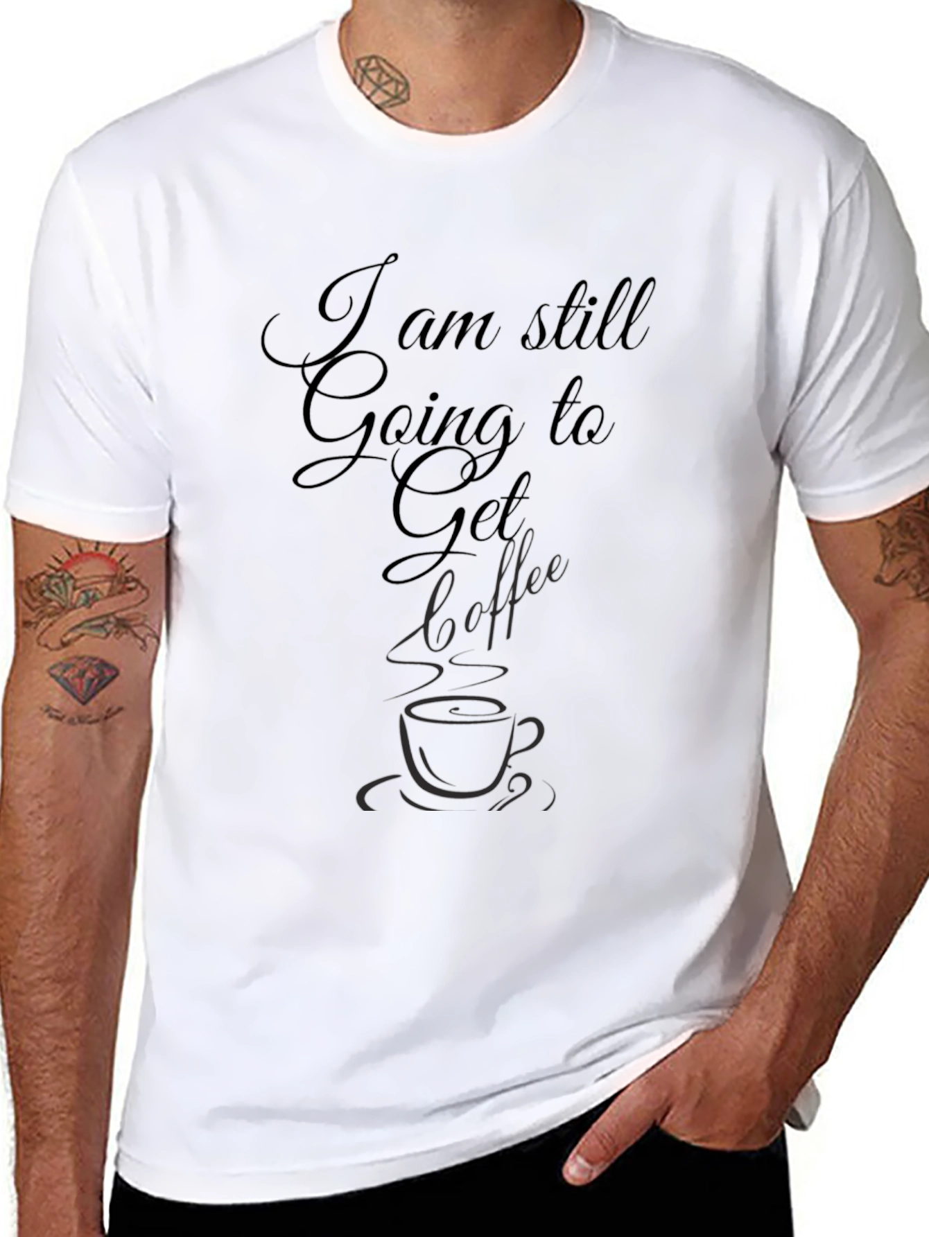 I am Still Going to Get Coffee Black Tee