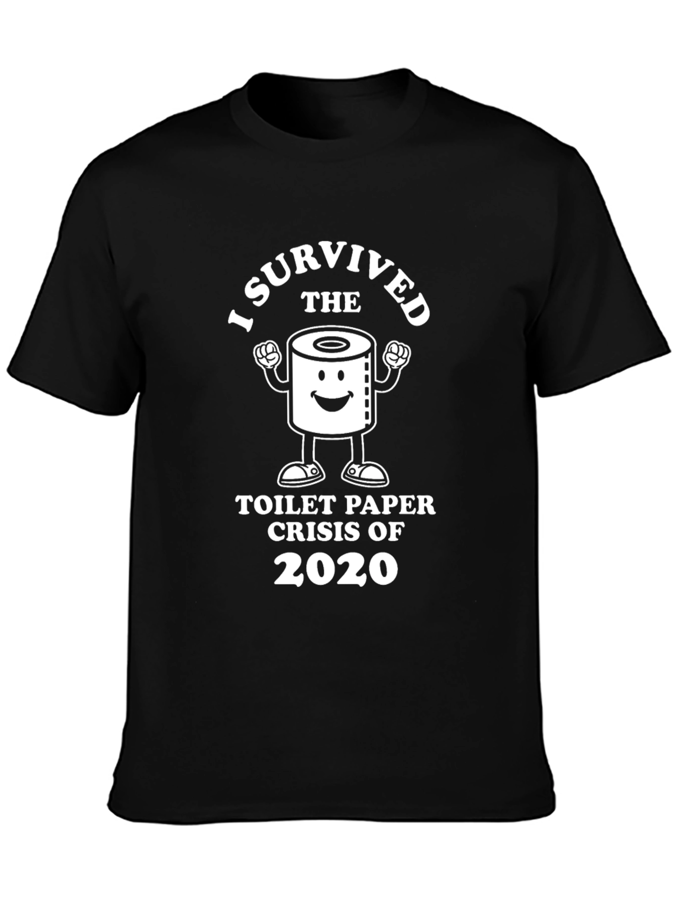 I Survived Toilet Paper Crisis 2020 Black T-Shirt