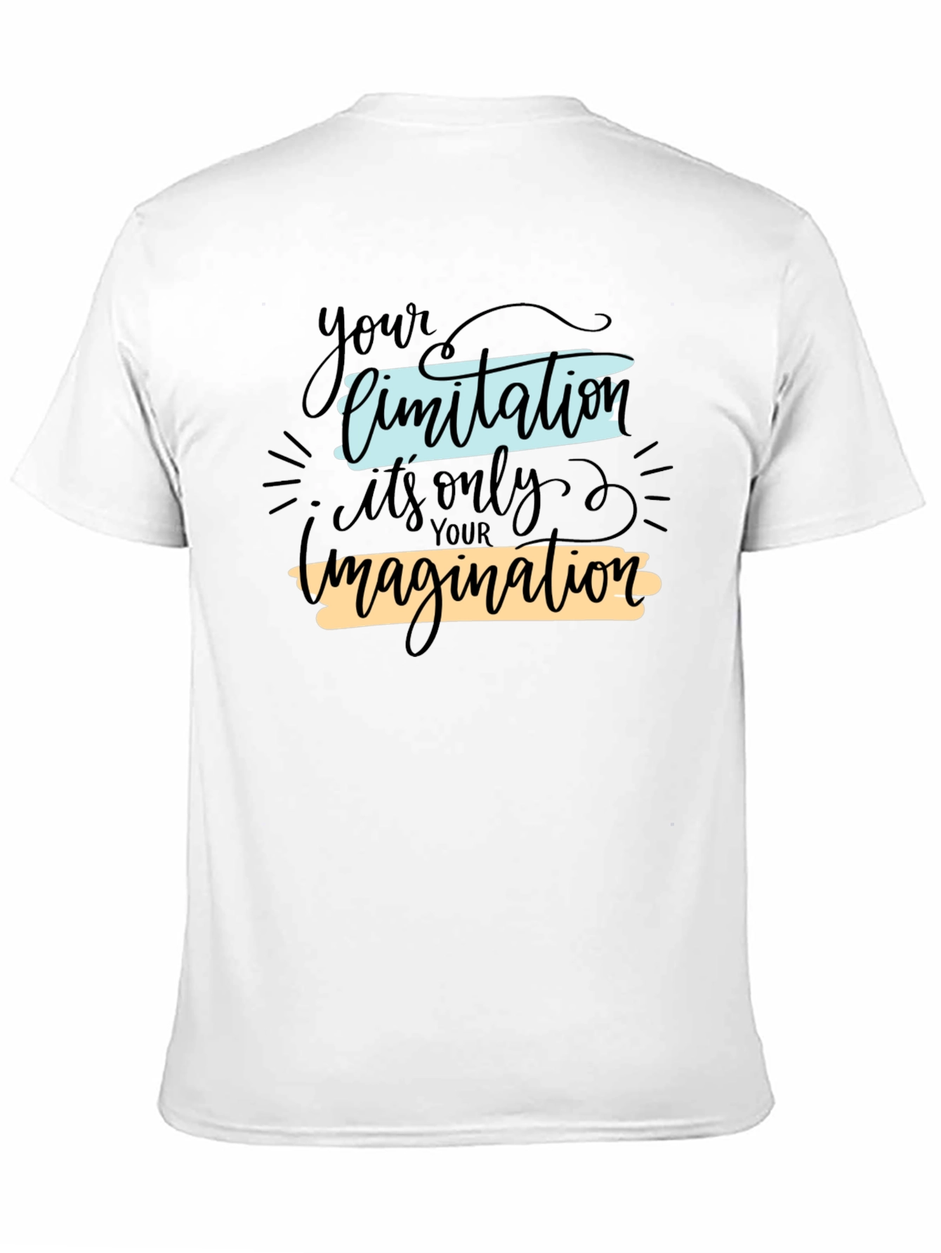 Inspirational Graphic T-Shirt - Your Limitation Imagination