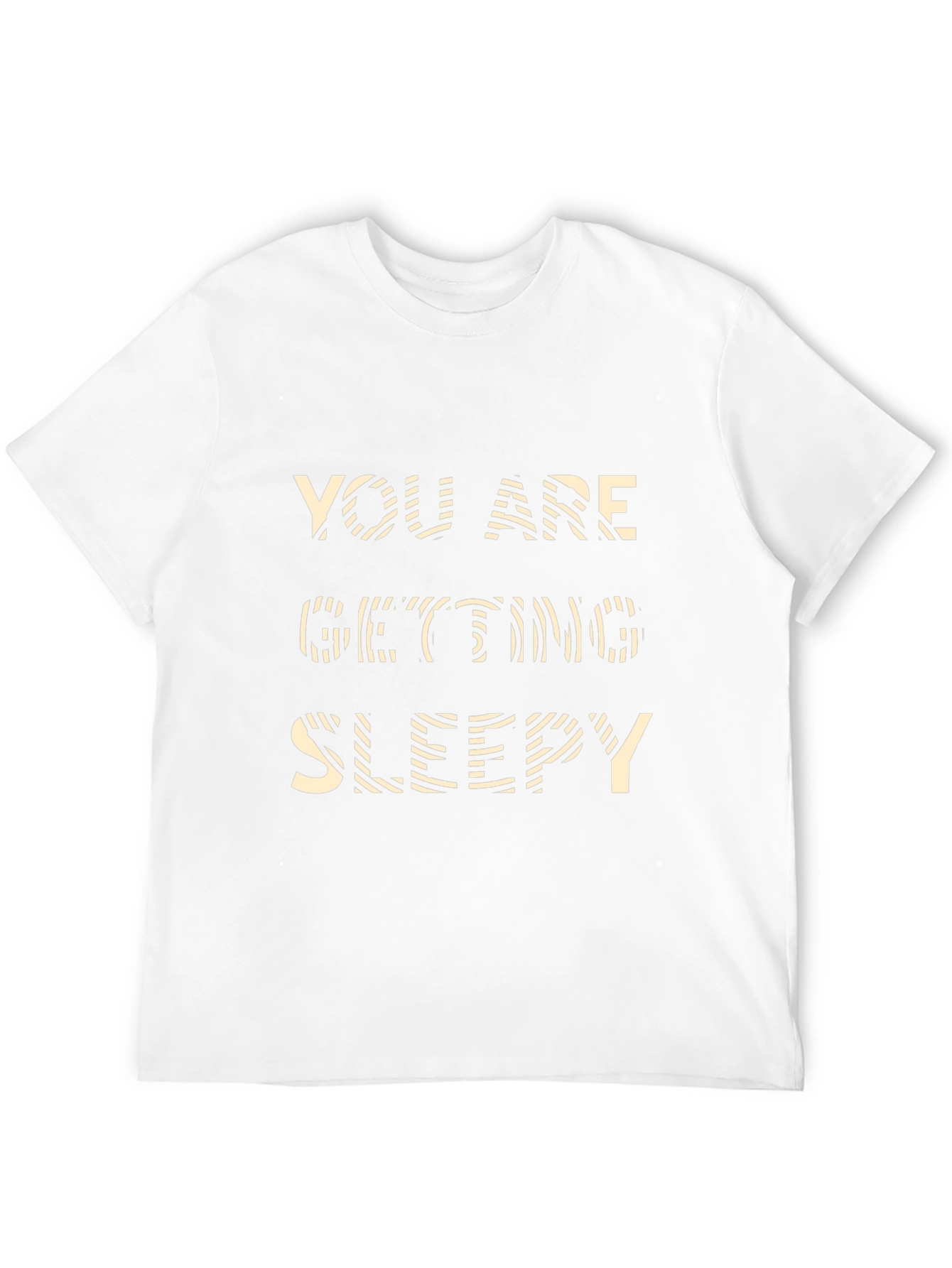 You Are Getting Sleepy Graphic T-Shirt