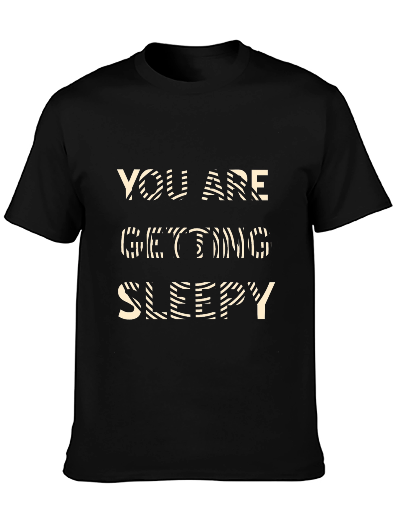 You Are Getting Sleepy Graphic T-Shirt