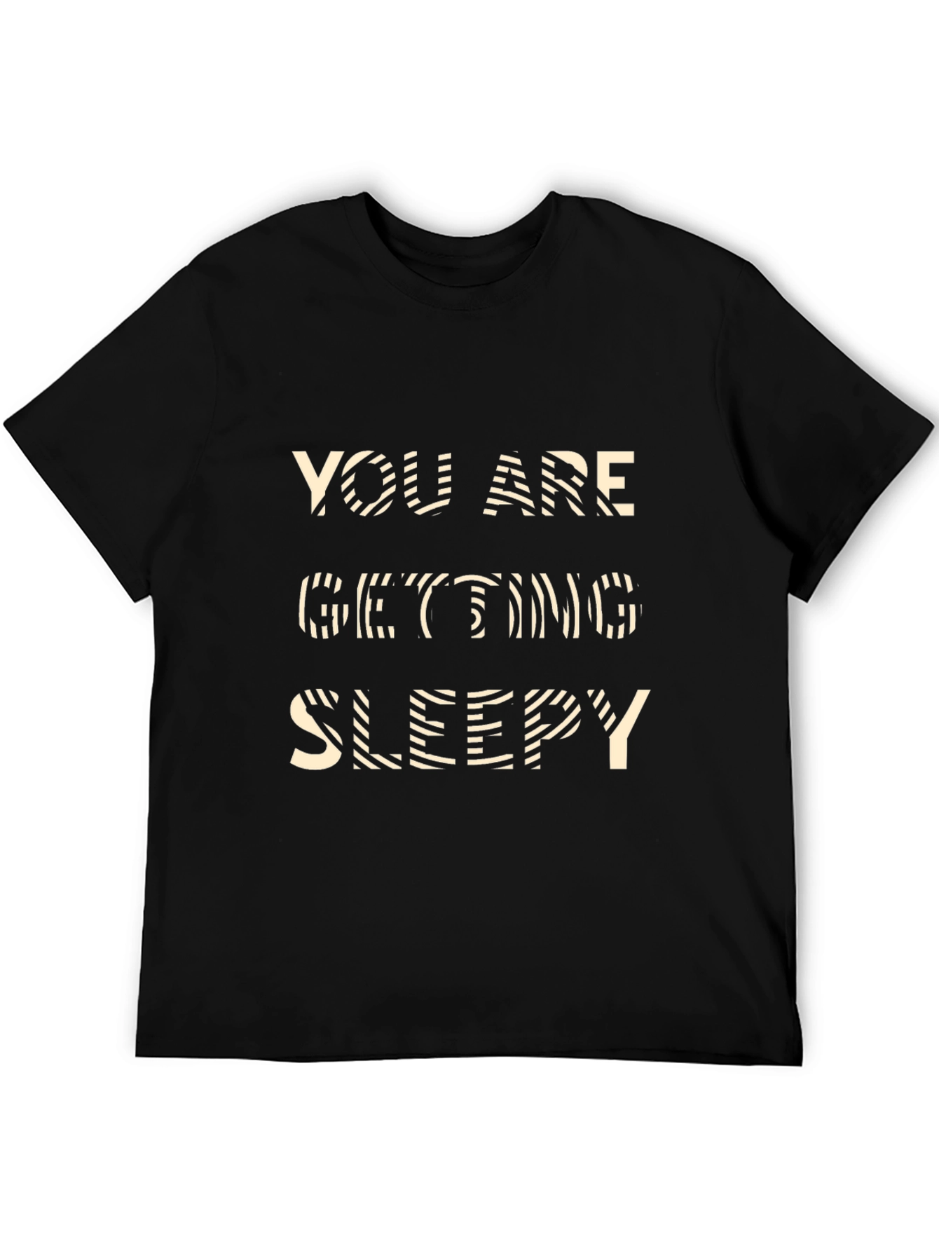 You Are Getting Sleepy Graphic T-Shirt