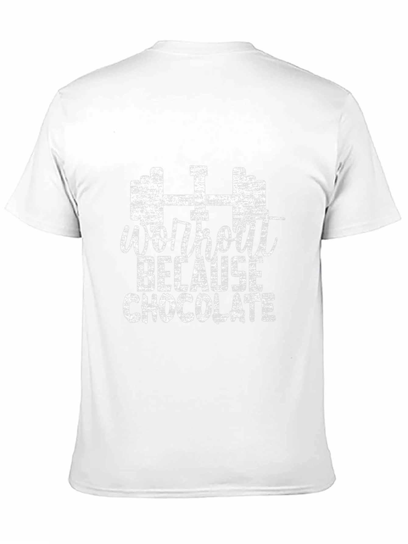 Workout Because Chocolate T-Shirt Funny Gym Tee