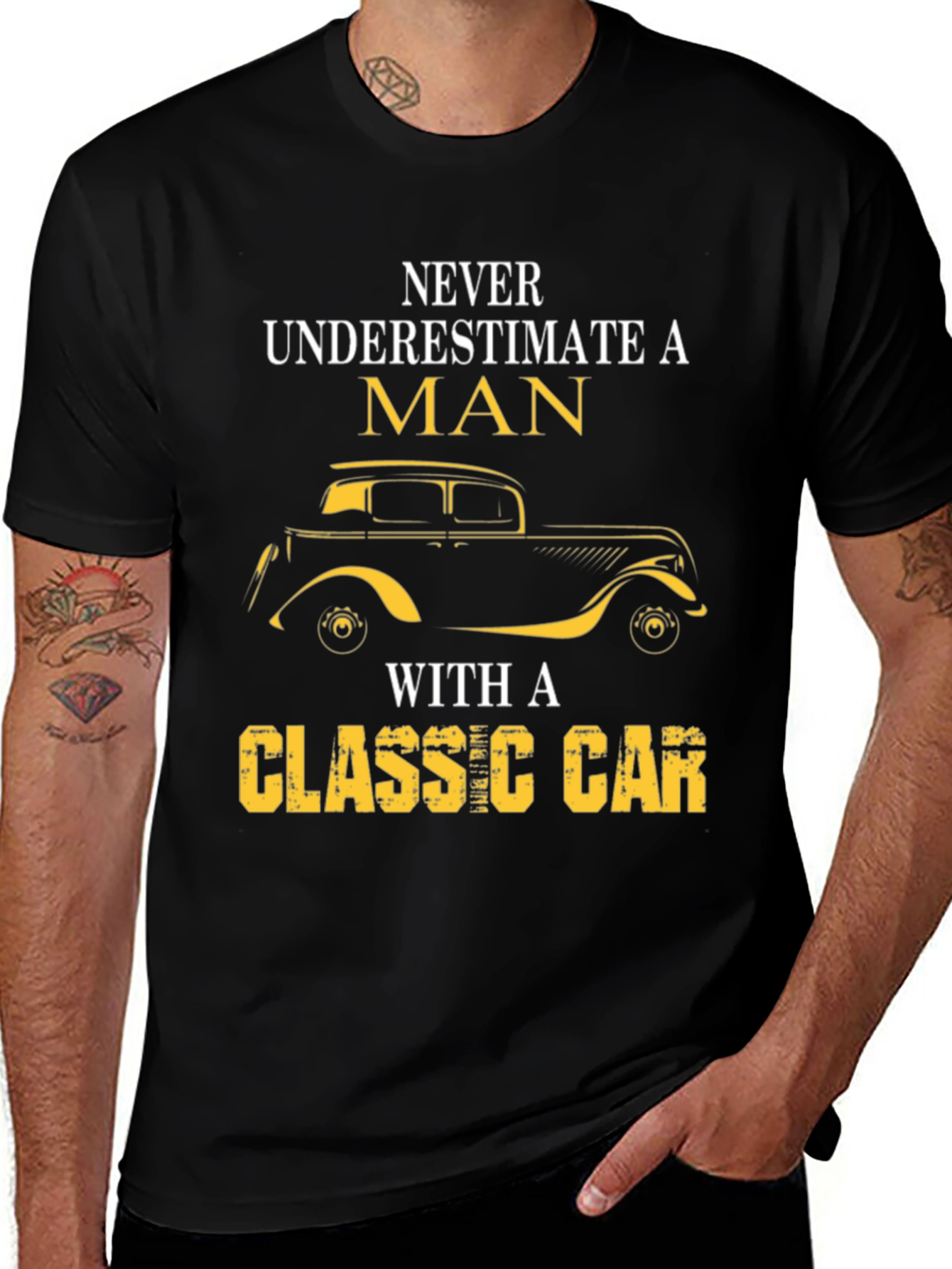 Classic Car T-Shirt - Never Underestimate A Man