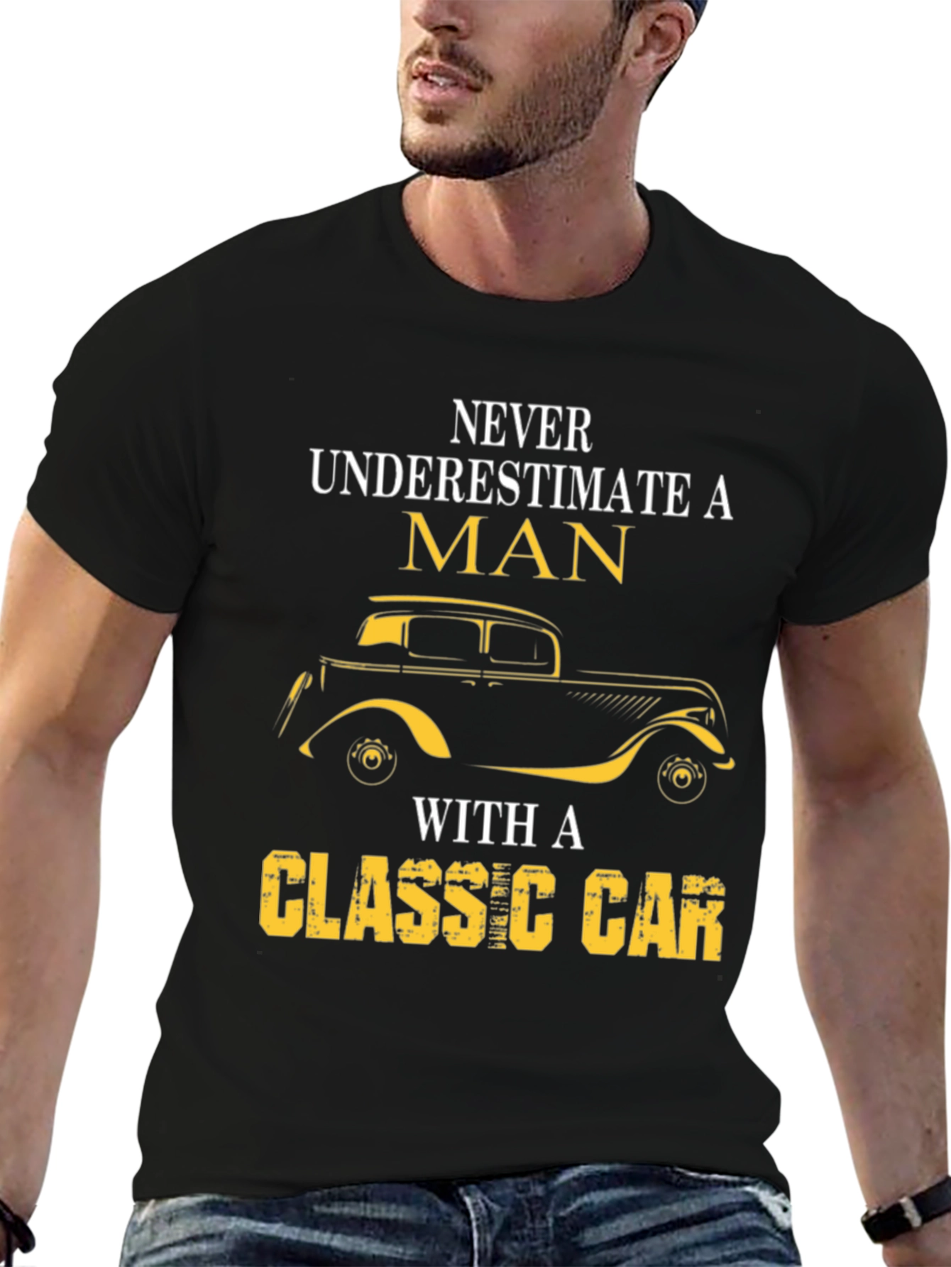 Classic Car T-Shirt - Never Underestimate A Man