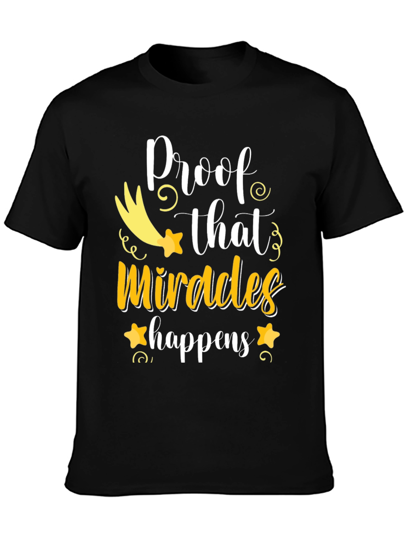 Miracles Happen T-Shirt - Positive Vibes