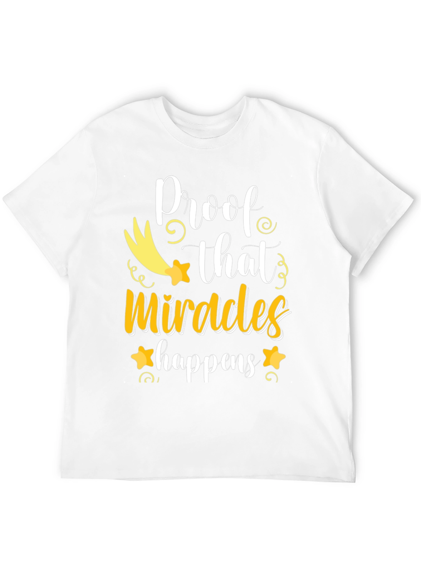 Miracles Happen T-Shirt - Positive Vibes