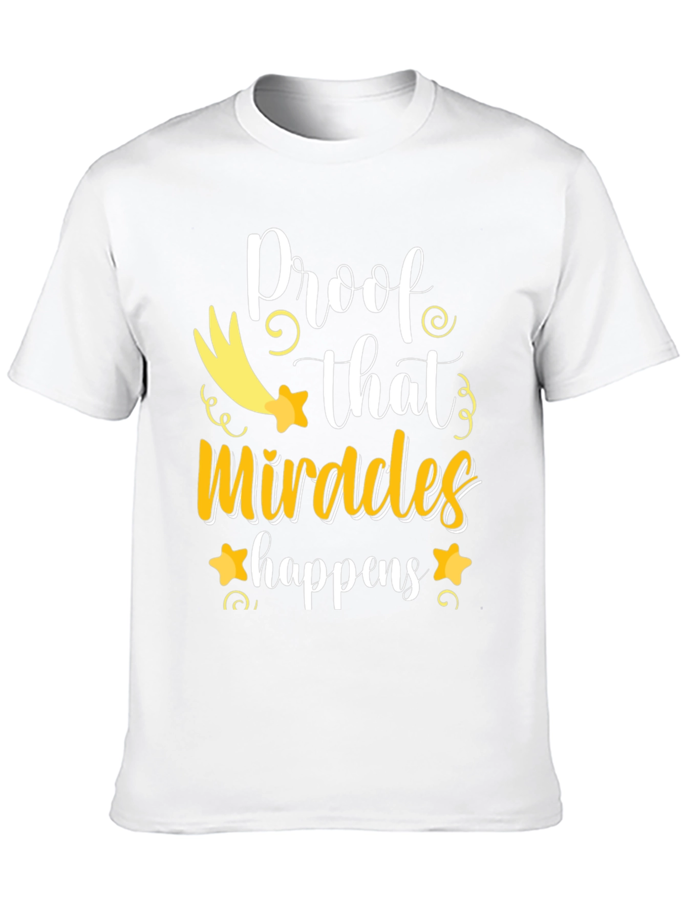Miracles Happen T-Shirt - Positive Vibes