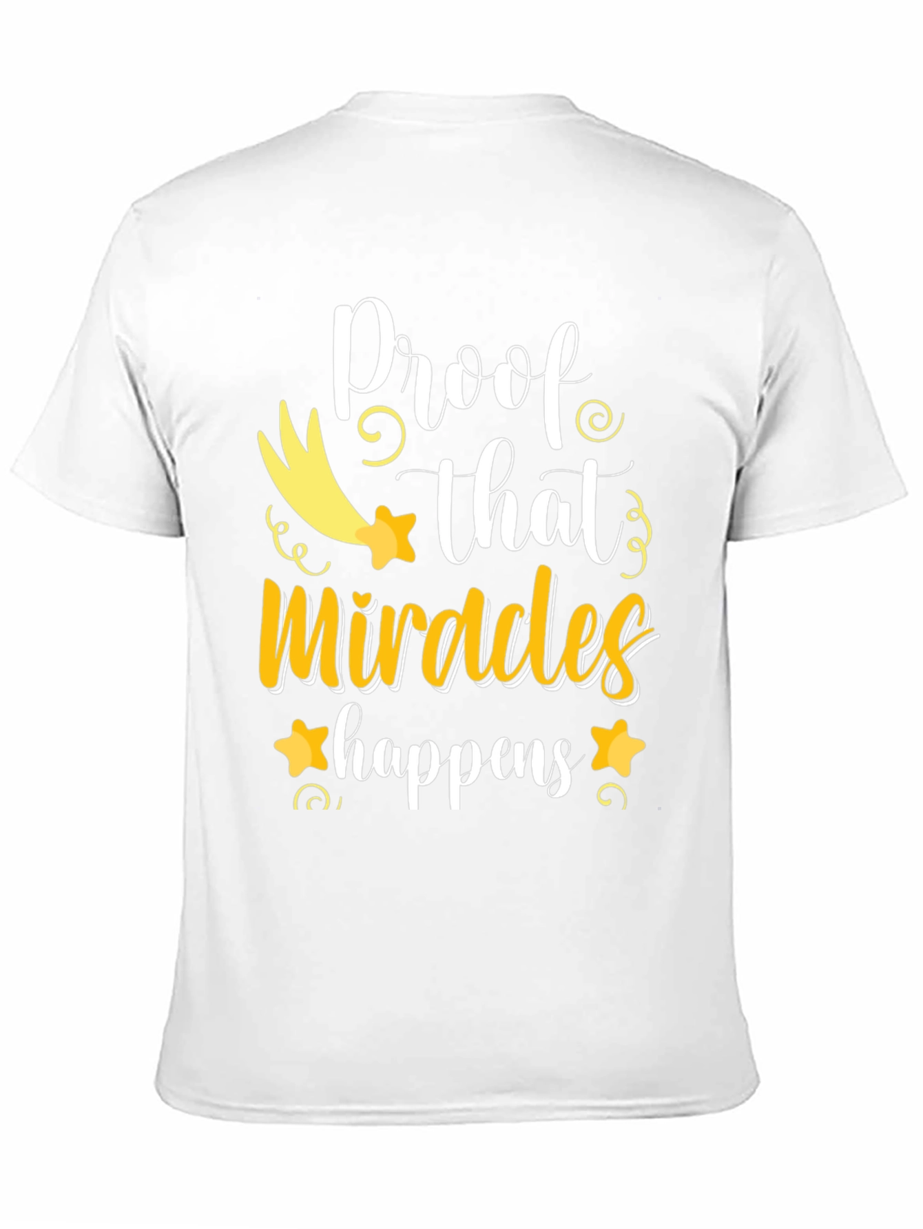 Miracles Happen T-Shirt - Positive Vibes