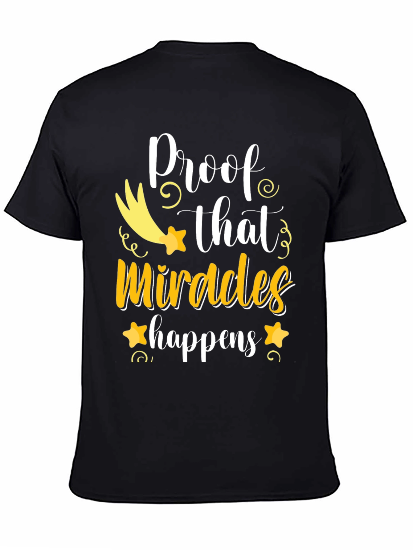 Miracles Happen T-Shirt - Positive Vibes