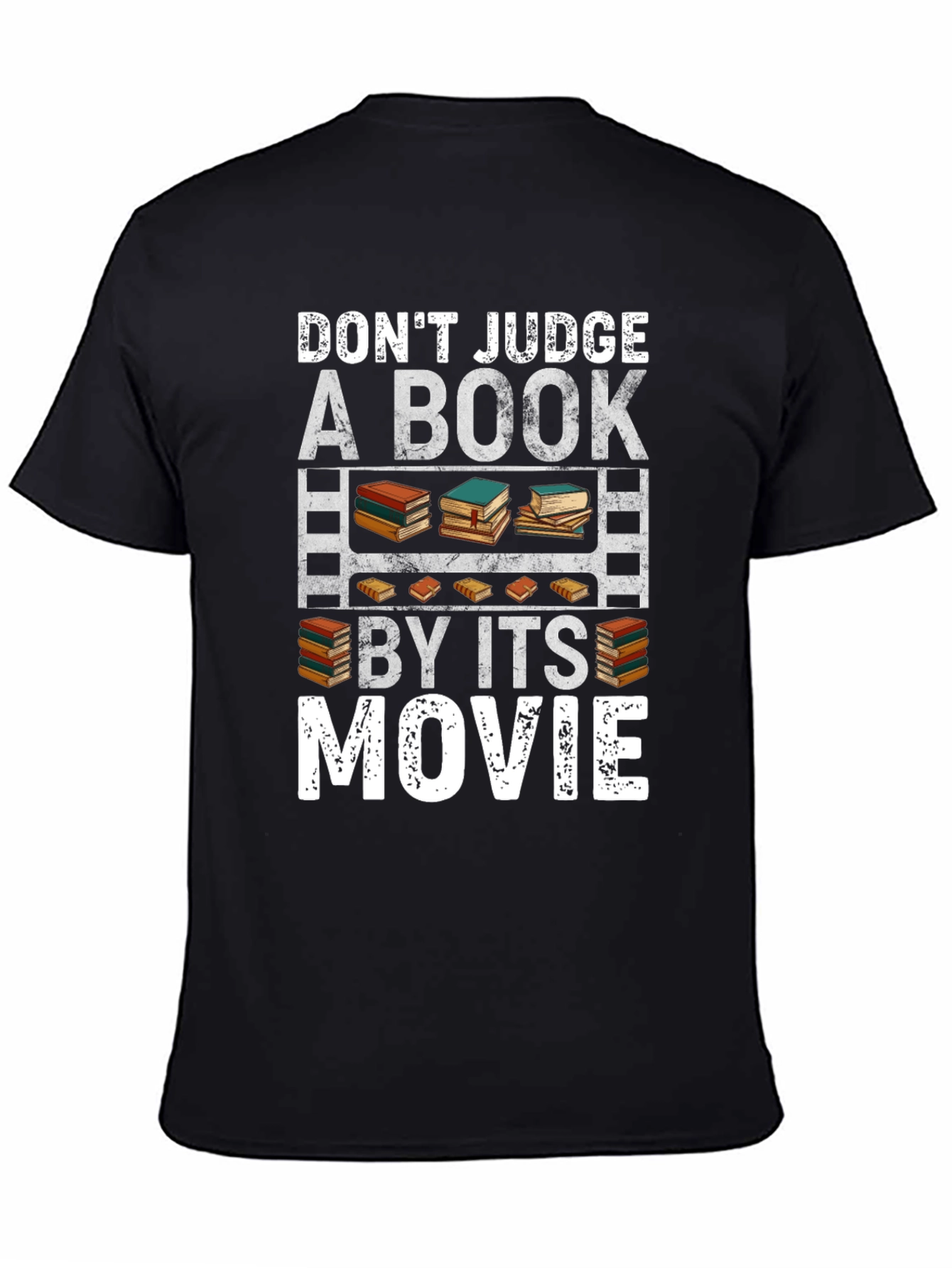 Dont Judge a Book By Its Movie T-Shirt