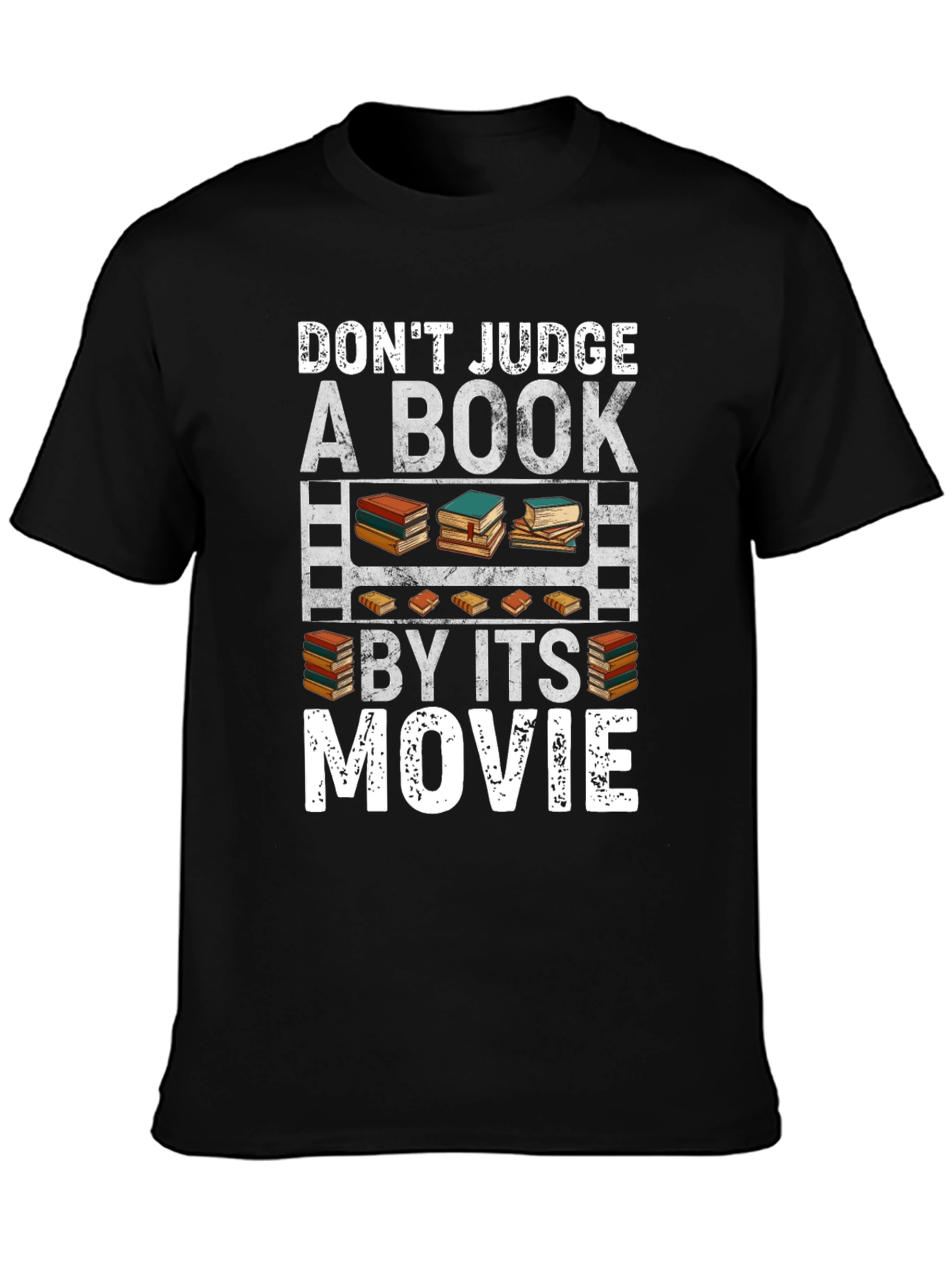 Dont Judge a Book By Its Movie T-Shirt