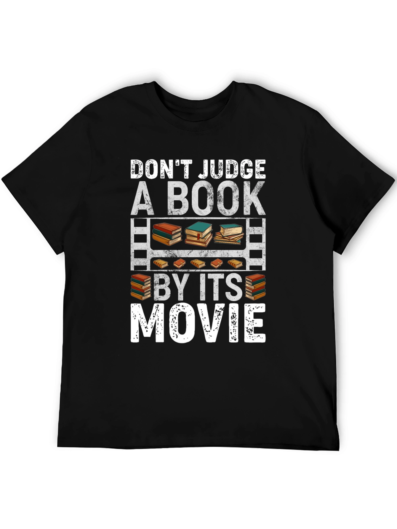 Dont Judge a Book By Its Movie T-Shirt