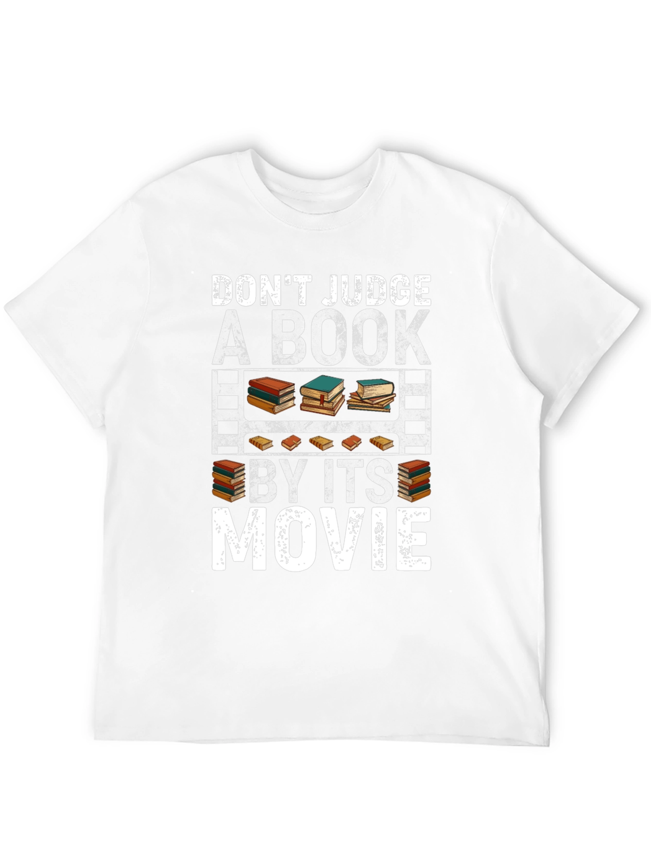 Dont Judge a Book By Its Movie T-Shirt