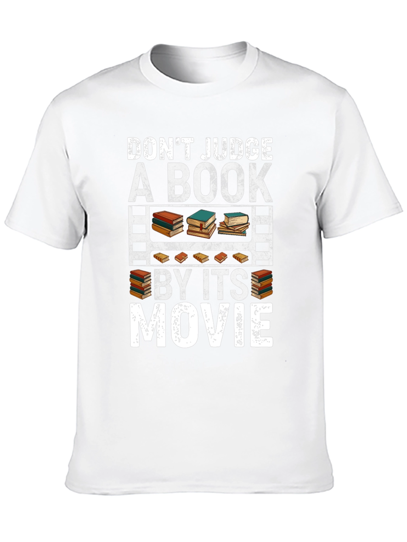 Dont Judge a Book By Its Movie T-Shirt