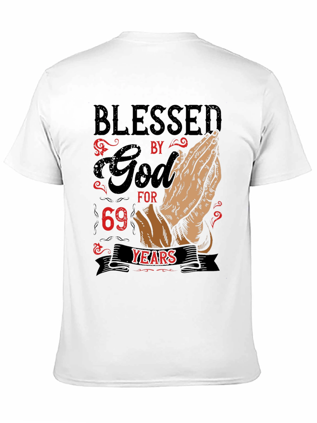 Blessed By God T-Shirt 69 Years